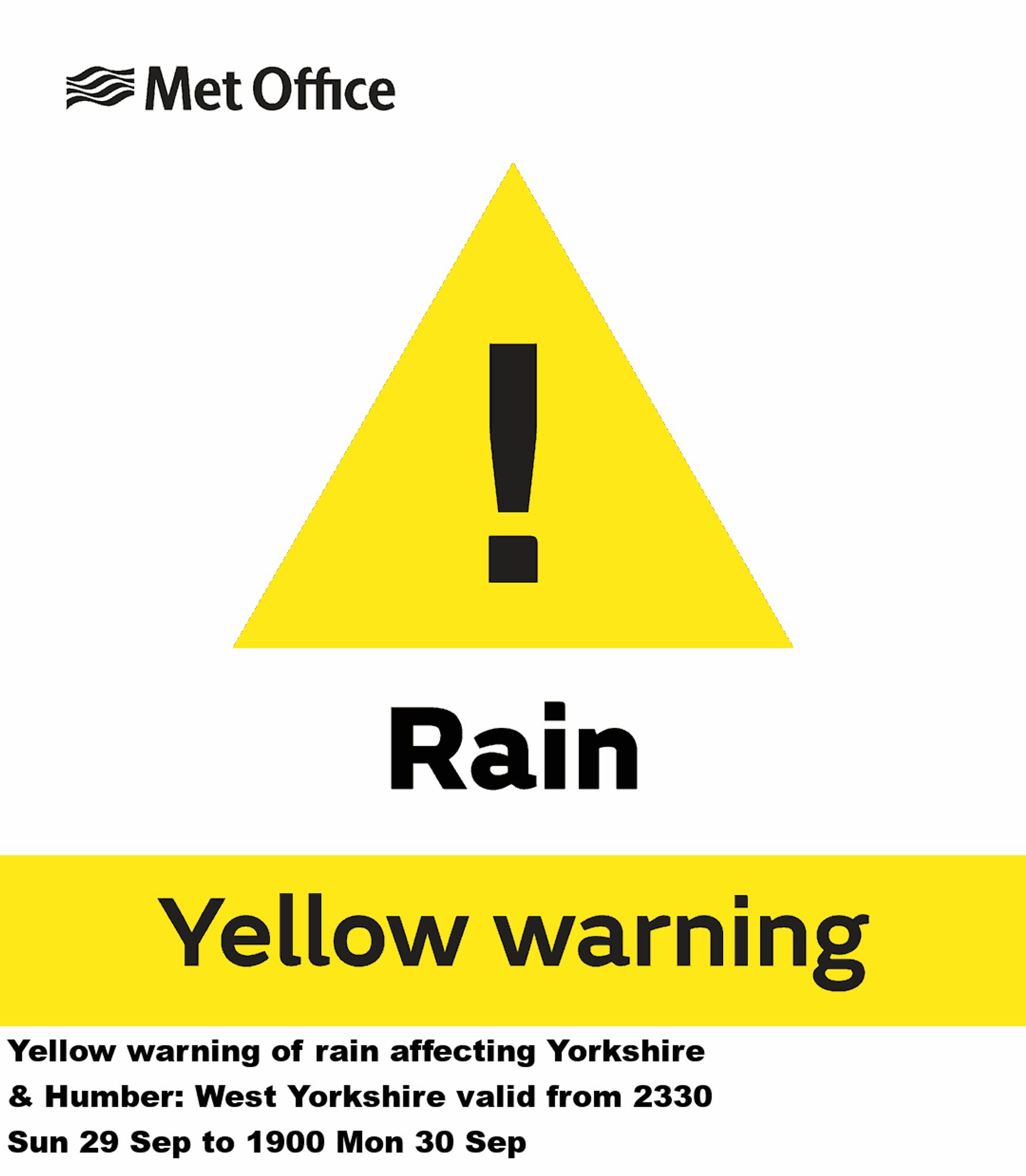 Yellow warning of rain affecting Yorkshire & Humber: West Yorkshire valid from 2330 Sun 29 Sep to 1900 Mon 30 Sep