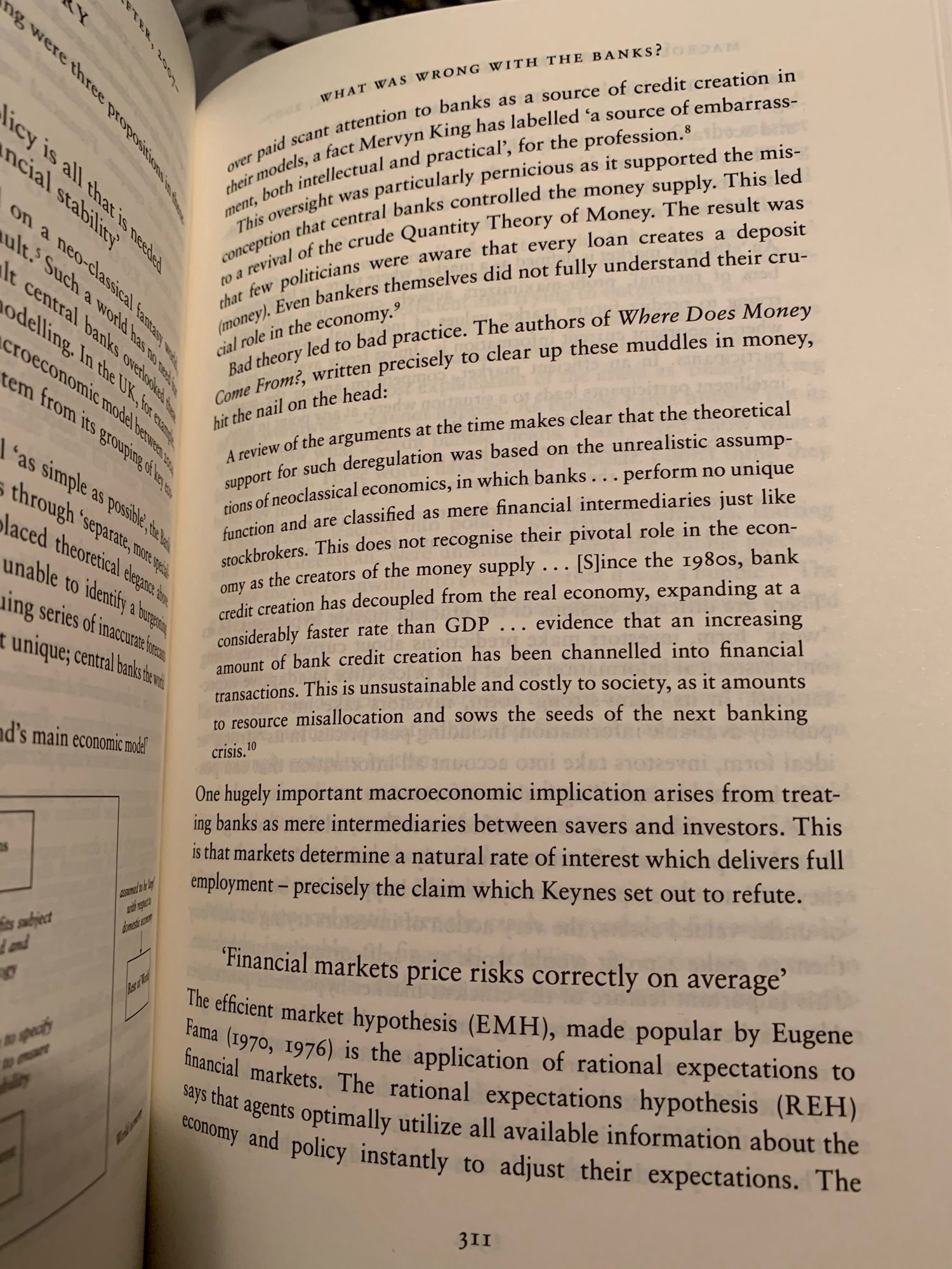 “over paid scant attention to banks as a source of credit creation, a fact Mervyn King labelled “a source of embarrass ment, both intellectual and practical', for the profession.