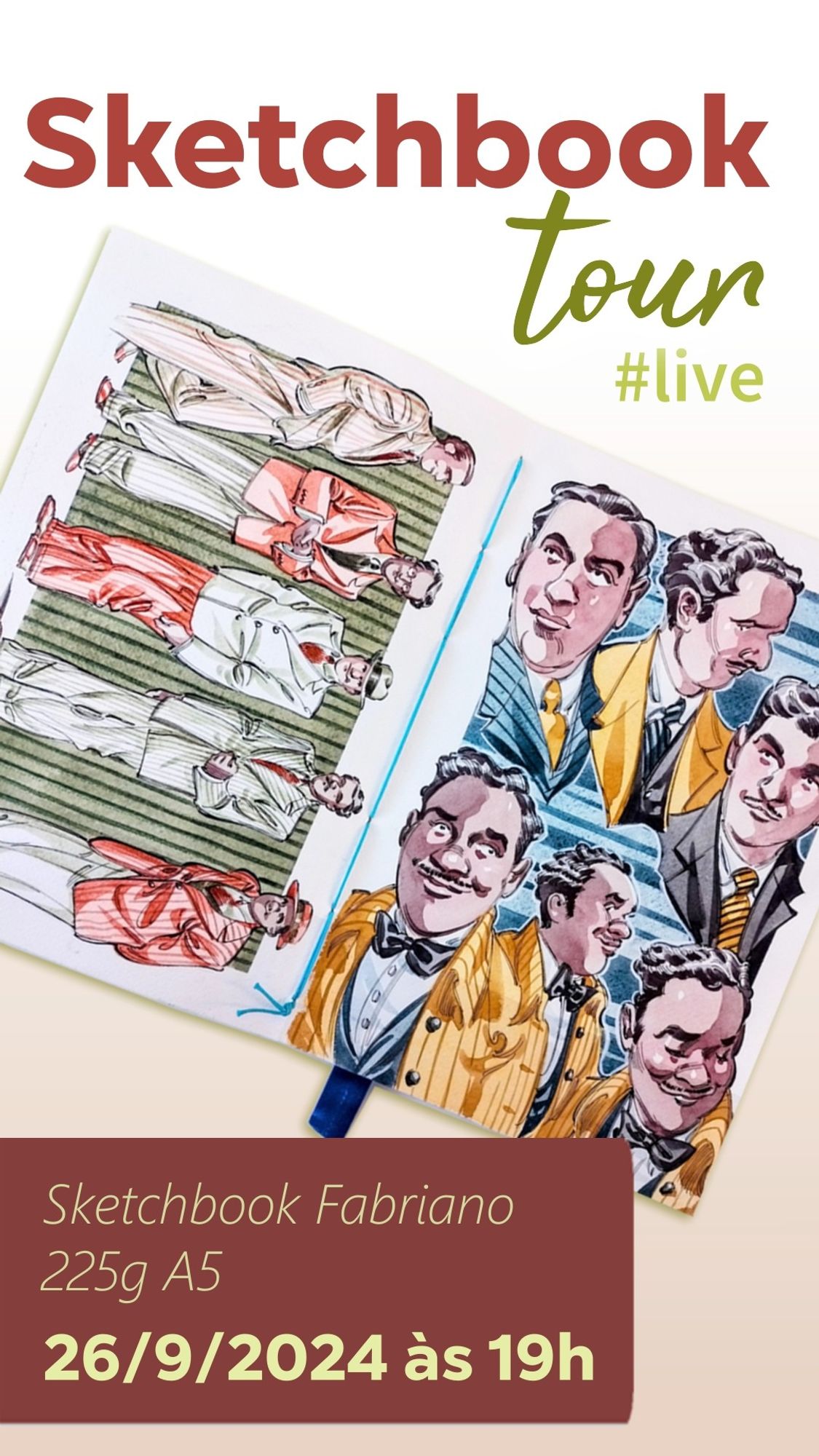 Card de divulgação da live mostrando, no meio o sketchbook aberto com vários desenhos coloridos de personagem. Em cima, os textos "Sketchbook tour" e "#live", e, em baixo, "Sketchbook Fabriano 225g A5" e "26/9/2024 às 19h".