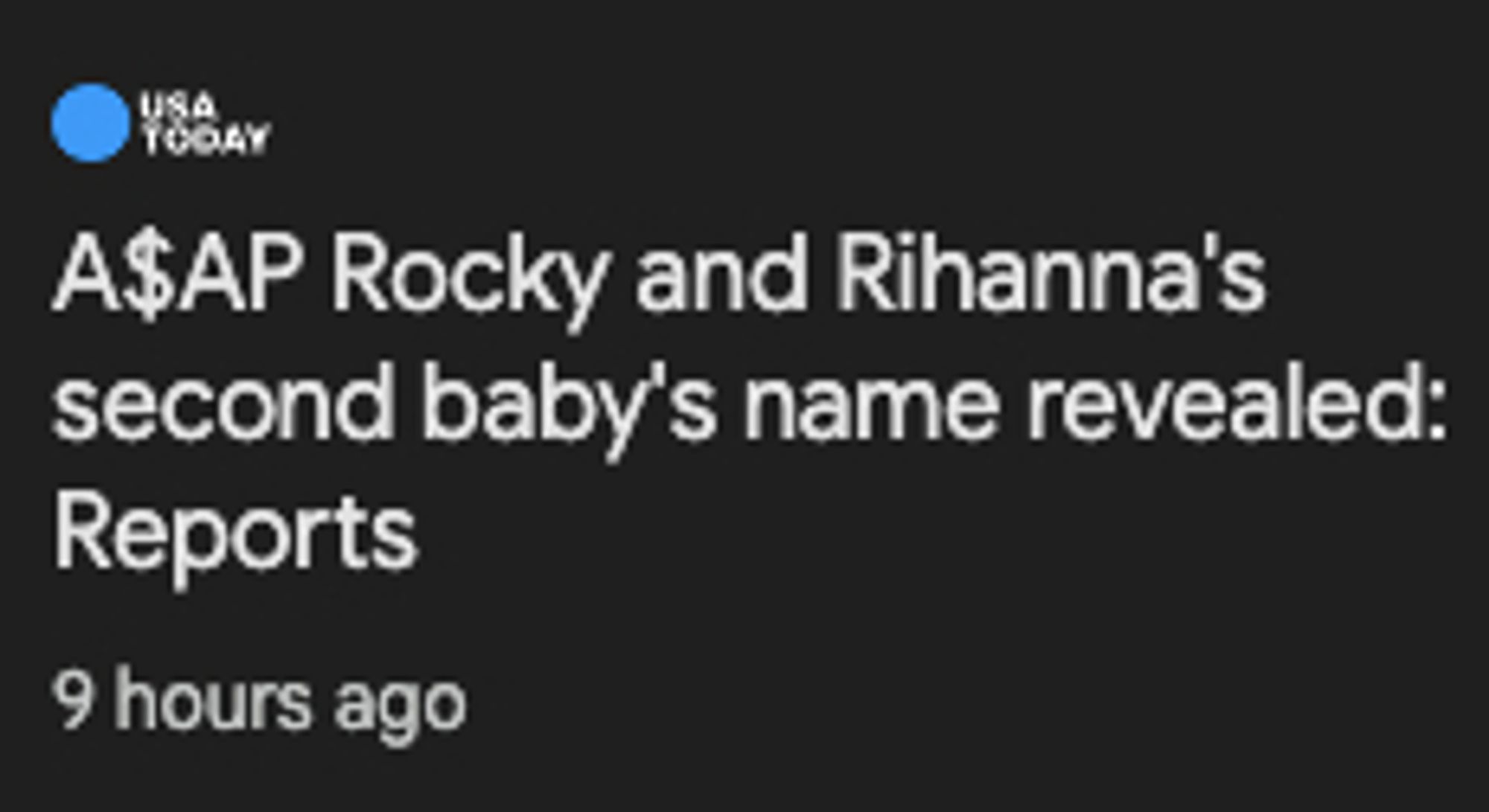 usa today healdine

asap rocky and rihanna's second baby's name revealed: reports