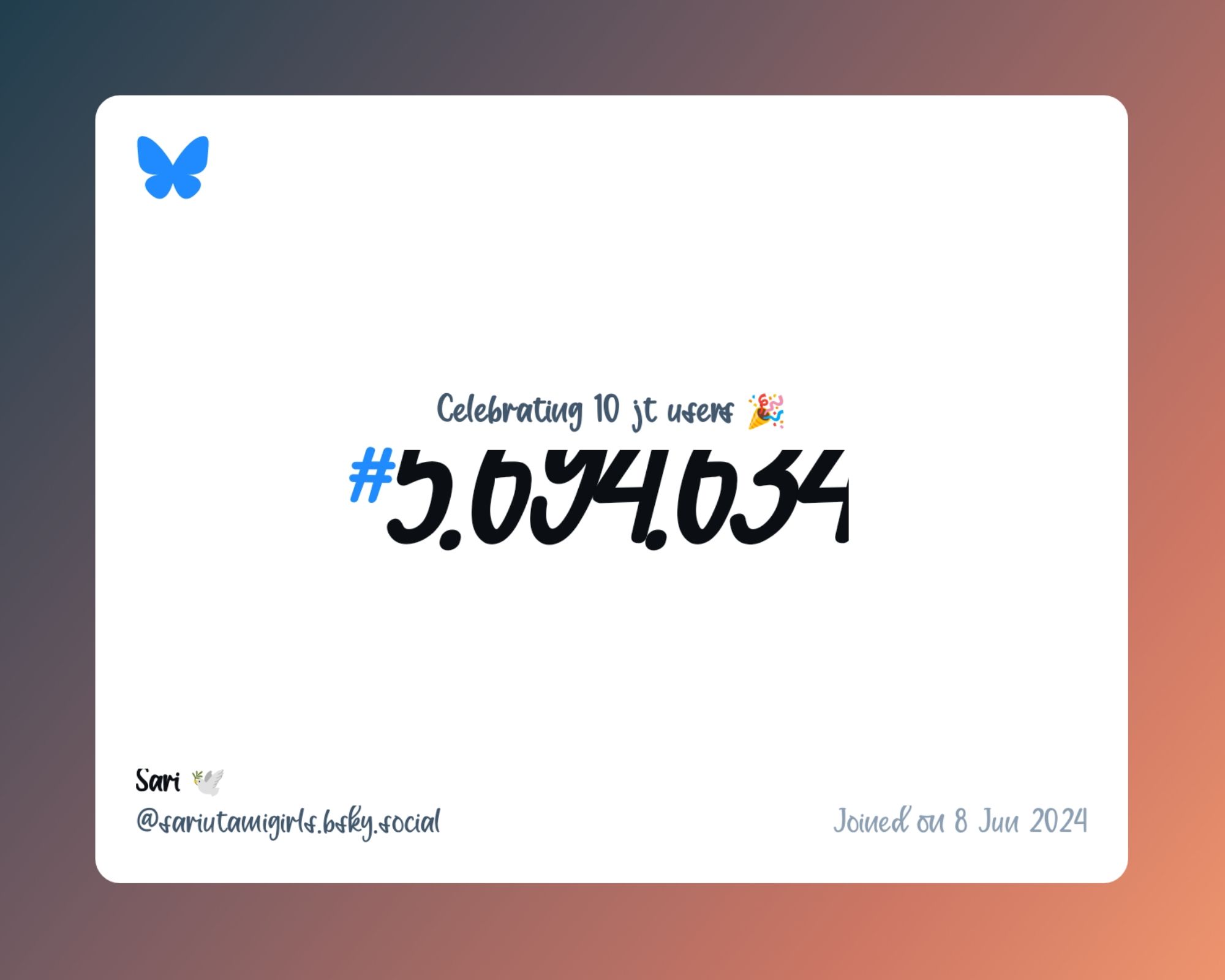 A virtual certificate with text "Celebrating 10M users on Bluesky, #5.694.634, Sari 🕊️ ‪@sariutamigirls.bsky.social‬, joined on 8 Jun 2024"