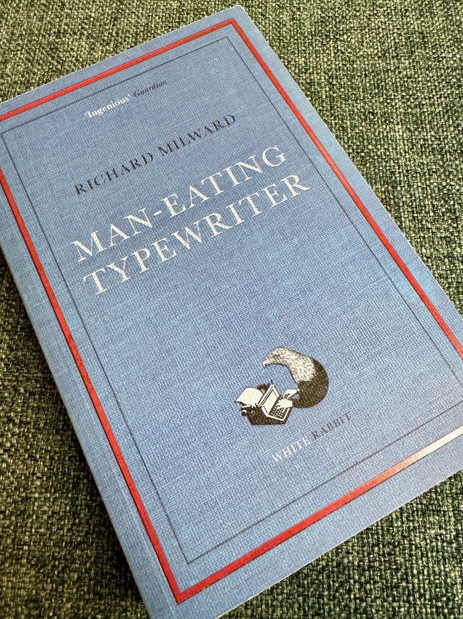 “Man-Eating Typewriter” by Richard Milward (White Rabbit, 2023)