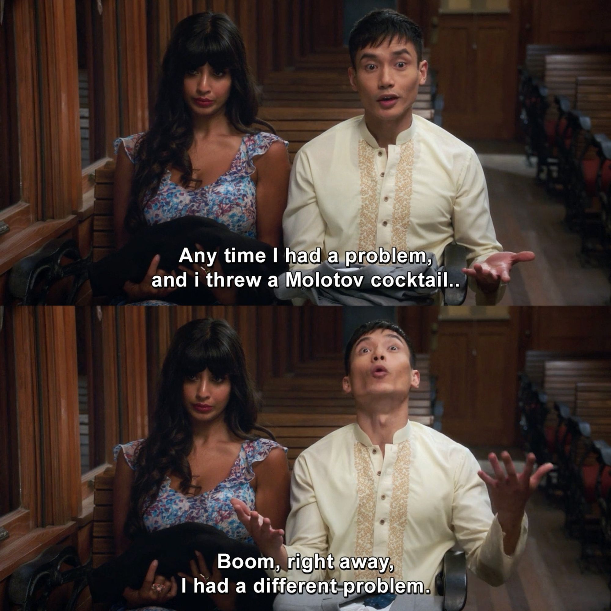 Jason (Manny Jacinto) from the Good Place saying "Any time I had a problem, and I threw a molotov cocktail.... boom, right away, I had a different problem." as Tahani (Jameela Jamil) sits beside him looking bored.