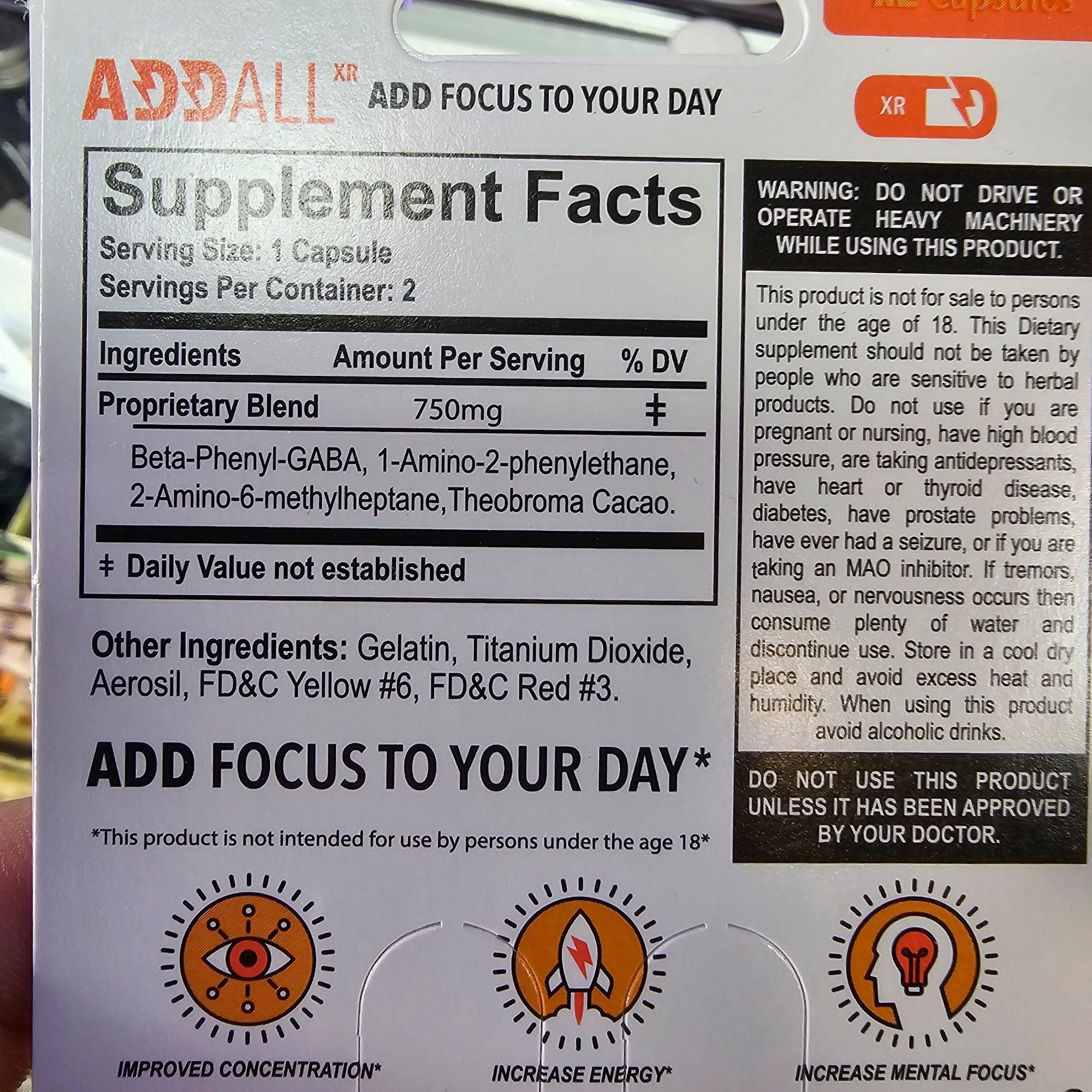 Supplemental Facts of Add-all brand supplement from packaging, containing a "propietary blend" of Phenibut, Phenethylamine, Cocoa Powder and DMHA (for which they use psuedo IUPAC names for each, Beta-Phenyl-GABA, 1-Amino-2-phenylethane, Theobroma Cocao and 2-amino-6-methylheptane respectively).

Other Ingredients: Gelatin, Titanium Dioxide, Aerosil, FD&C Yellow #6, FD&C Red #3.