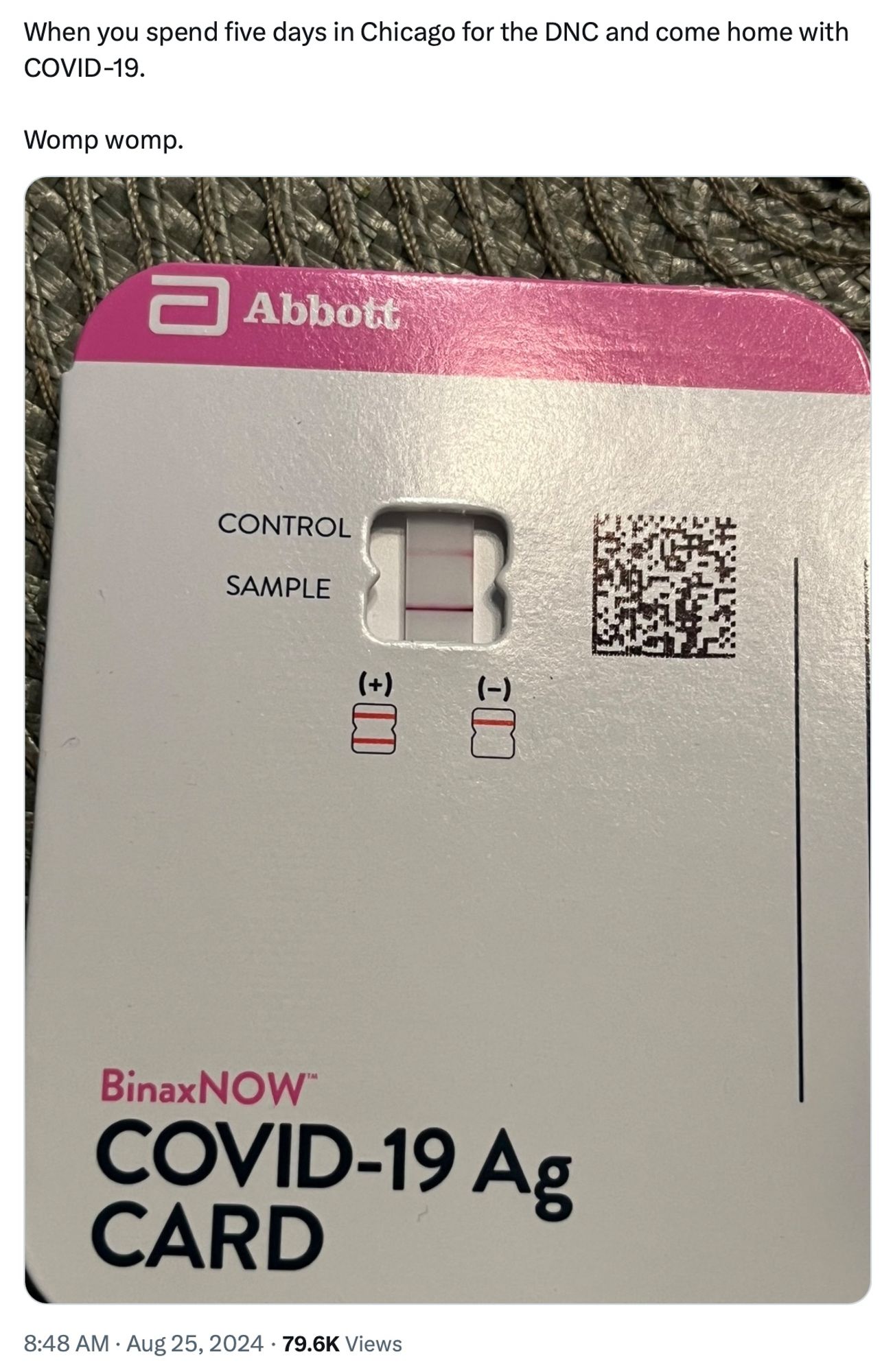 When you spend five days in Chicago for the DNC and come home with COVID-19. 

Womp womp.

(Picture of positive COVID test)