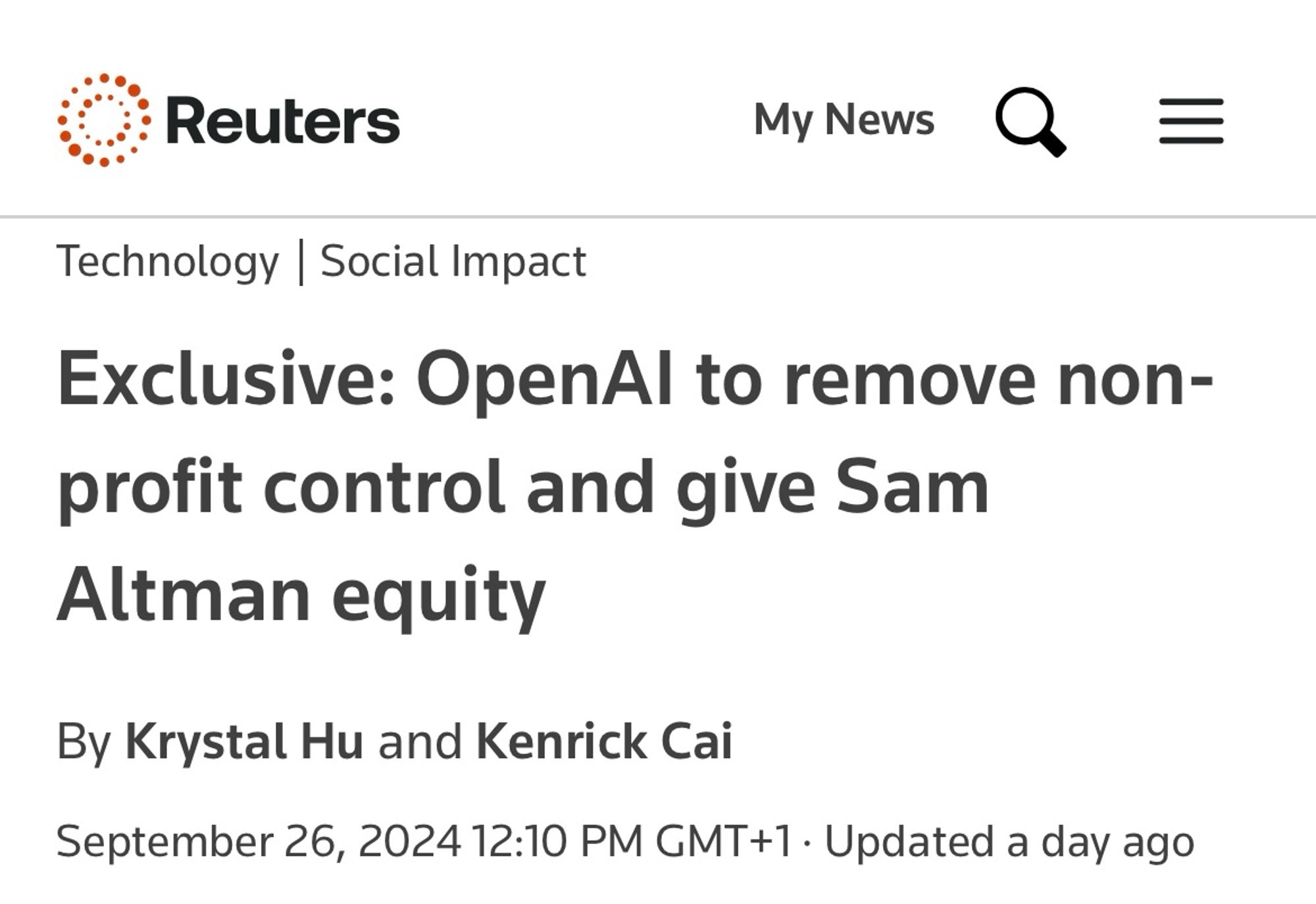 Website screenshot.

Reuters

Exclusive: OpenAI to remove non-profit control and give Sam Altman equity

By Krystal Hu and Kenrick Cai

September 26, 2024