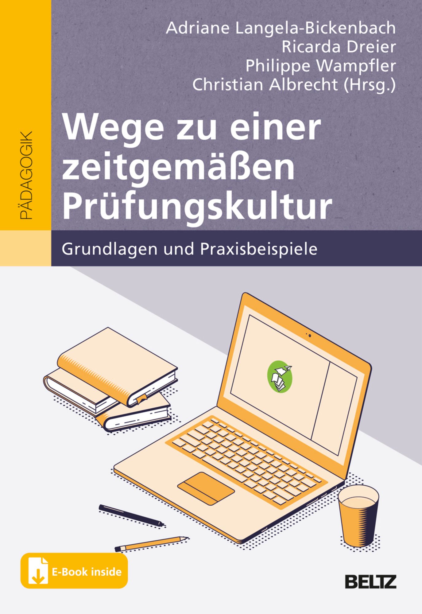 Das Bild zeigt das Buchcover des Buches ‚Wege zu einer zeitgemäßen Prüfungskultur‘.  Es zeigt einen Schreibtisch, auf dem neben Büchern, Stiften und einem Becher ein Laptop steht, auf dessen Bildschirm das Logo des Instituts für zeitgemäße Prüfungskultur zu sehen ist.