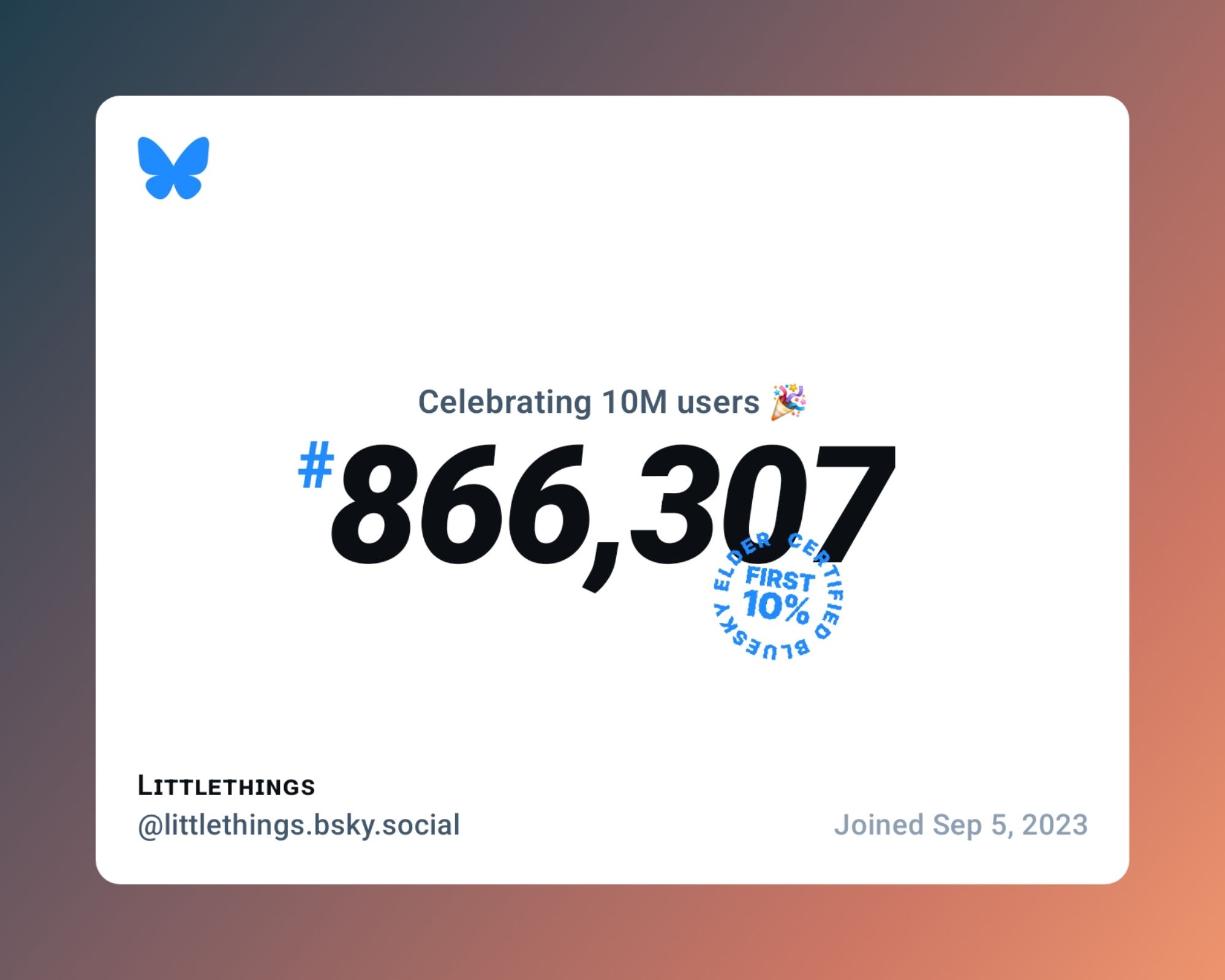 Screenshot aus Bluesky. 
Celebrating 10M Users 🎉
# 866,307
First 10%
Littlethings @littlethings.bsky.social
Joined Sep 5, 2023