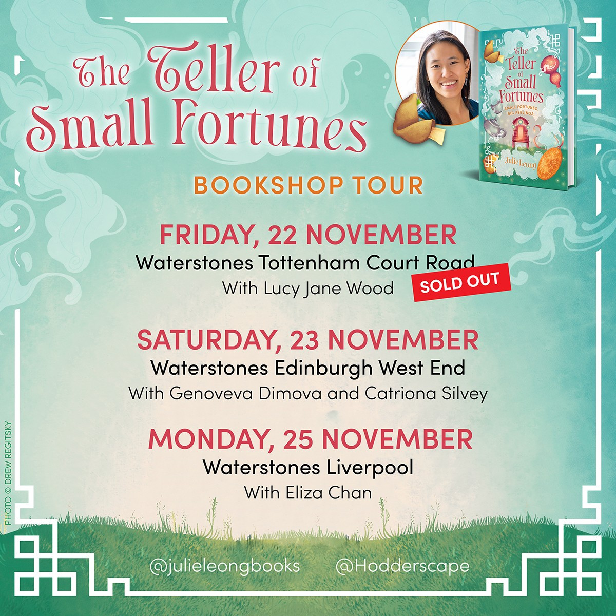 on a light blue background, THE TELLER OF SMALL FORTUNES, small author photo and book cover in top right

"Bookshop Tour"
Friday, 22 November, Waterstones Tottenham Court Road with Lucy Jane Wood (sold out)
Saturday, 23 November, Waterstones Edinburgh West End with Genoveva Dimova and Catriona Silvey
Monday, 25 November, Waterstones Liverpool with Eliza Chan