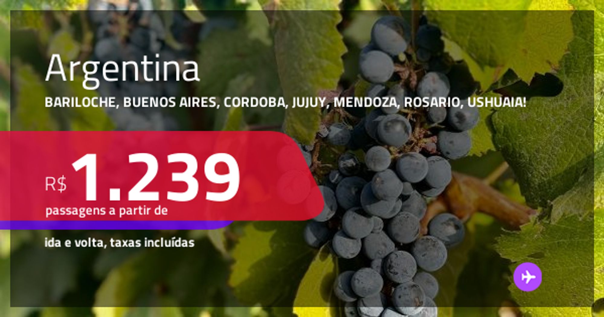 Passagens Para A Argentina: Bariloche, Buenos Aires, Cordoba, Jujuy, Mendoza, Rosario Ou Ushuaia! A Partir De R$ 1.239, Ida E Volta, C/ Taxas!