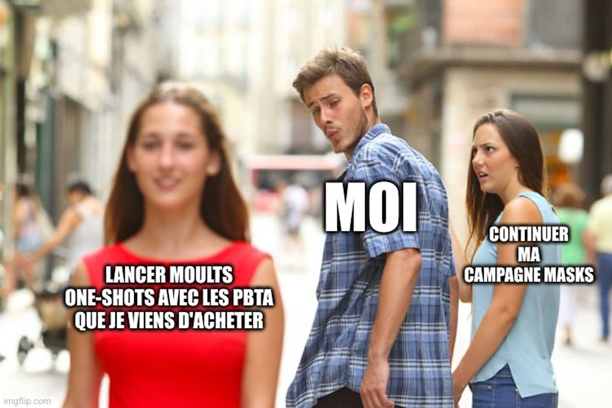 Un jeune homme qui est censé être moi regarde avec convoitise une jeune femme représentant "Lancer moults one-shots avec les pbta que je viens d'acheter", en ignorant la jeune fille qui l'accompagne qui représente "Continuer ma campagne de Masks"