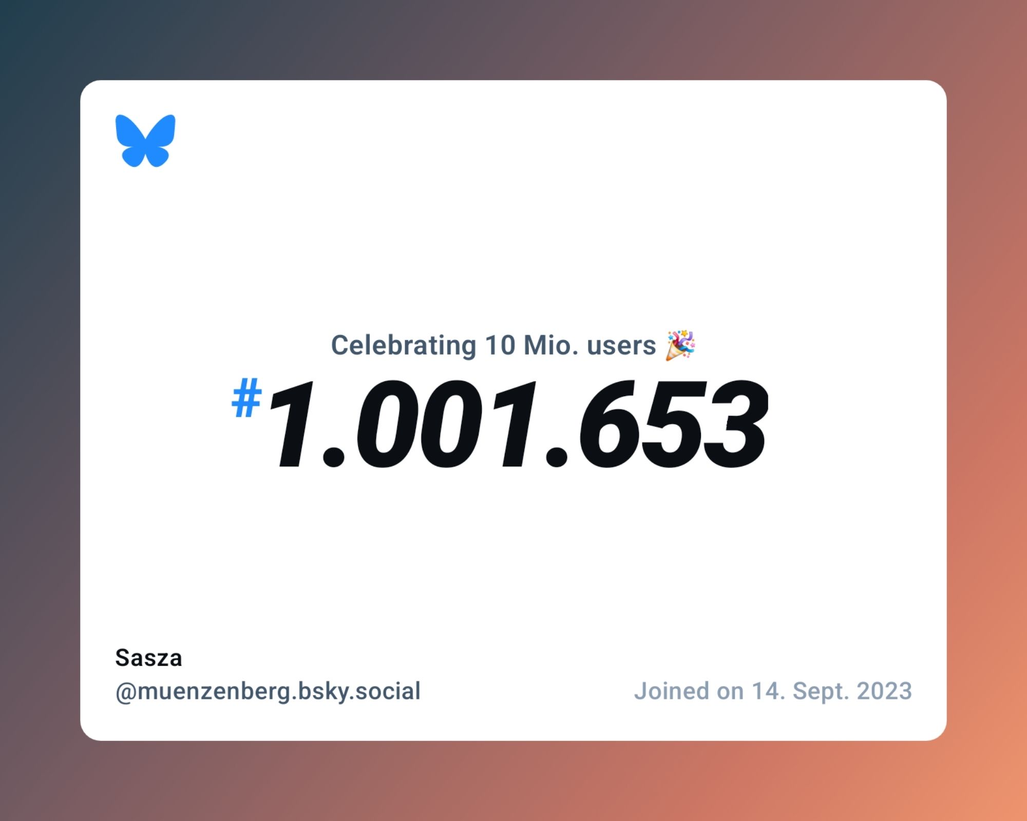 A virtual certificate with text "Celebrating 10M users on Bluesky, #1.001.653, Sasza ‪@muenzenberg.bsky.social‬, joined on 14. Sept. 2023"