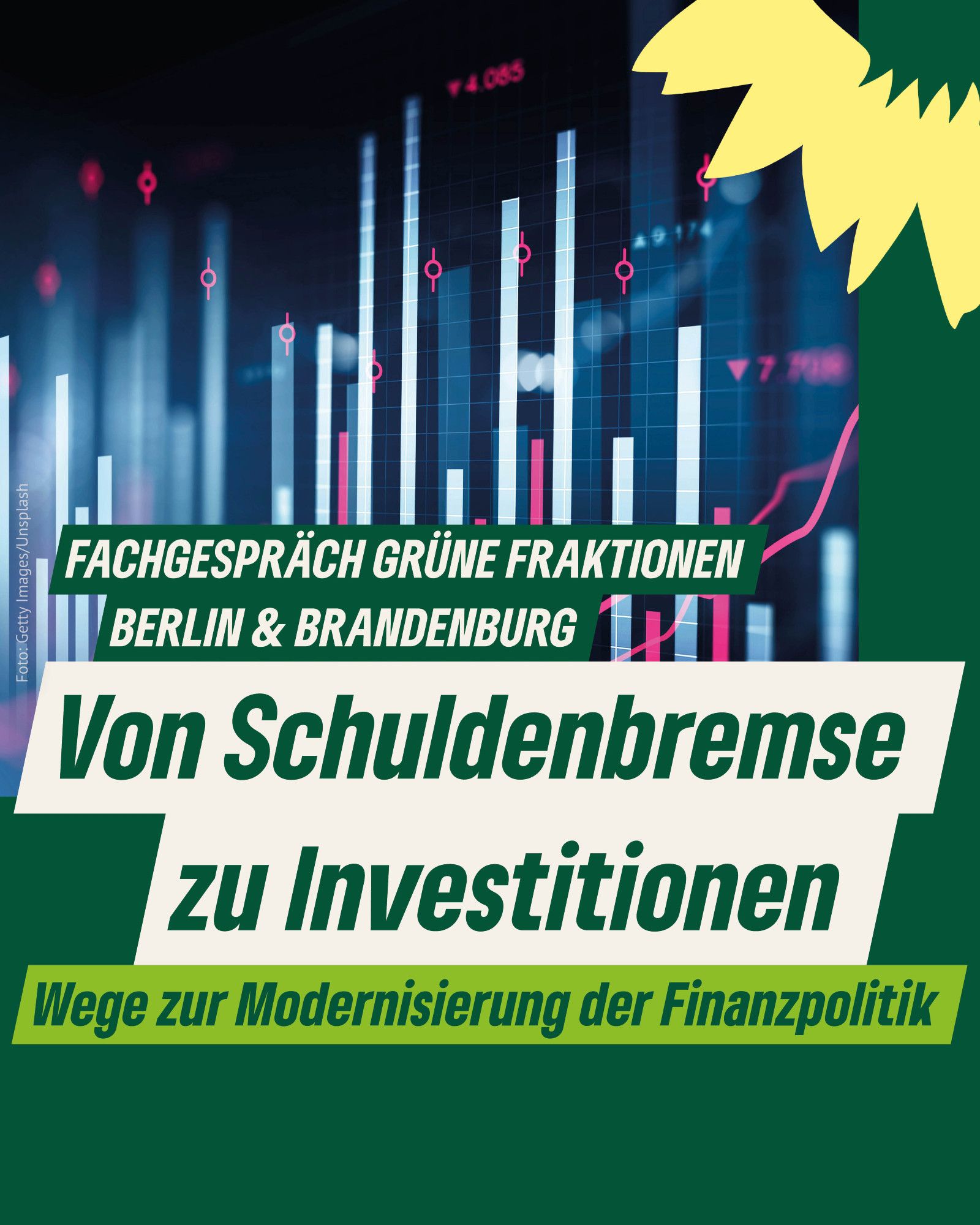 Ein Stockfoto von einem Diagramm, darauf folgender Text: „Fachgespräch Grüne Fraktionen Berlin & Brandenburg: Von Schuldenbremse zu Investitionen. Wege zur Modernisierung der Finanzpolitik.“