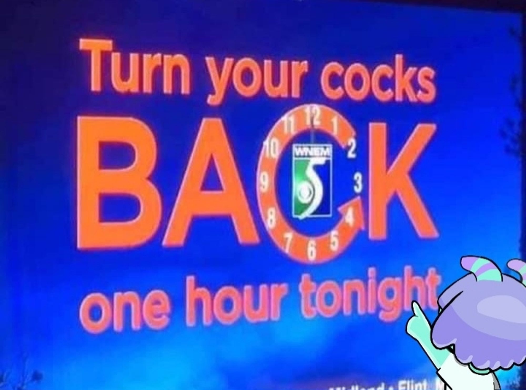 Turn your cocks back one hour tonight