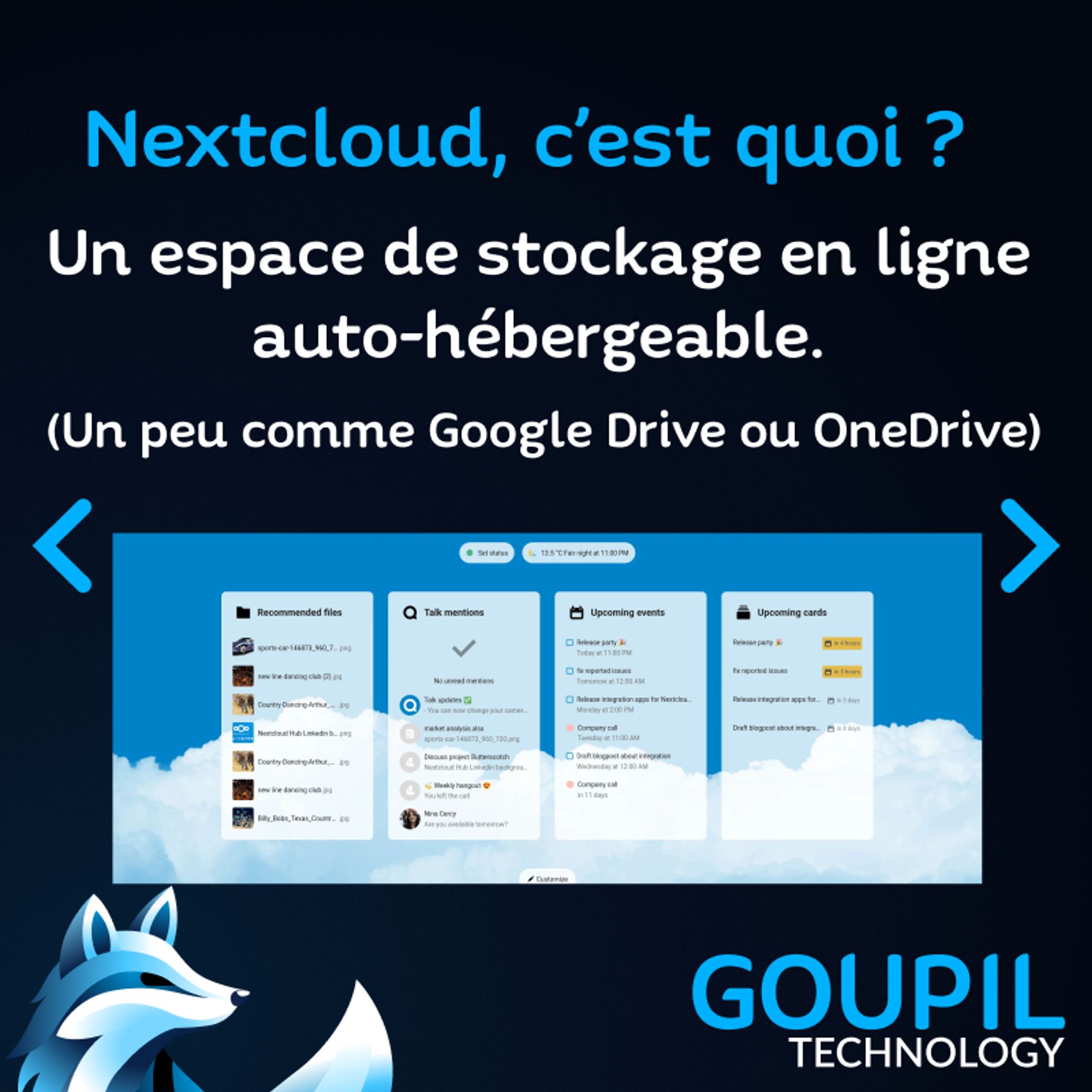 Un texte : "Nextcloud, c'est quoi ? espace de stockage en ligne auto-hébergeable. (Un peu comme Google Drive ou OneDrive)"
En dessous, une capture d'écran de Nextcloud avec son portail.