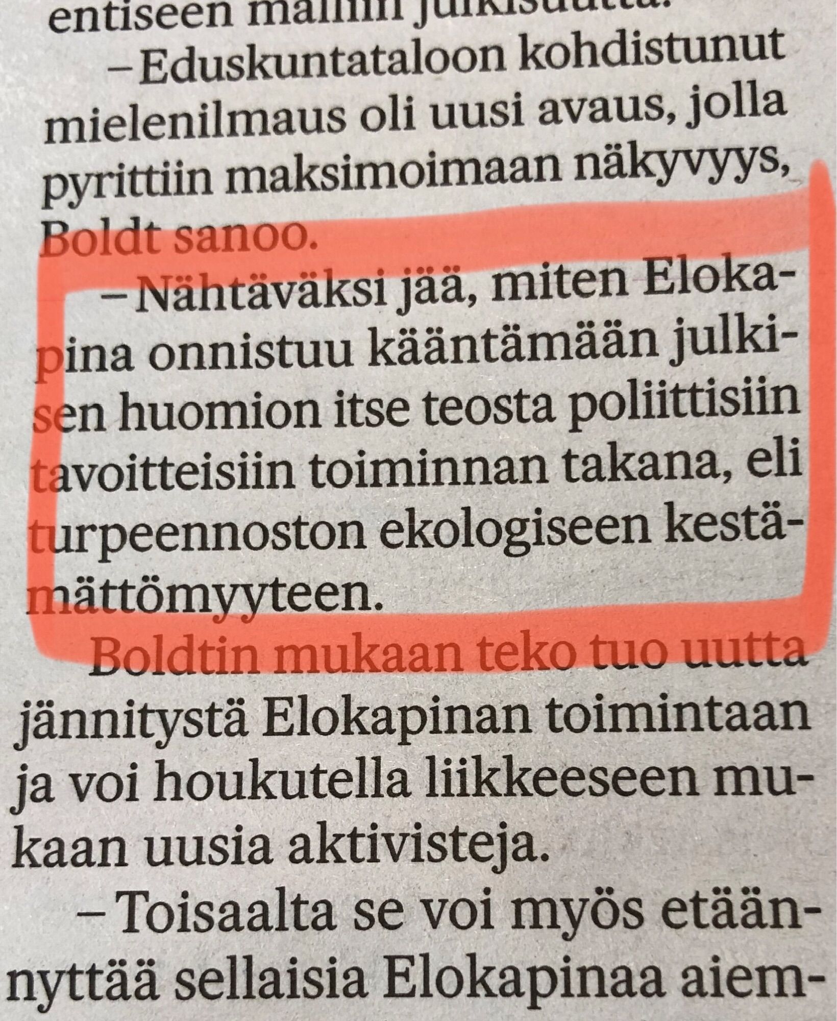 Ote Keskisuomalaisen jutusta. Otteessa tutkijatohtori Georg Boldt sanoo: "Nähtäväksi jää, miten Elokapina onnistuu kääntämään julkisen huomion itse teosta poliittisiin tavoitteisiin toiminnan takana." (Lähdetiedot vastauksessa.)