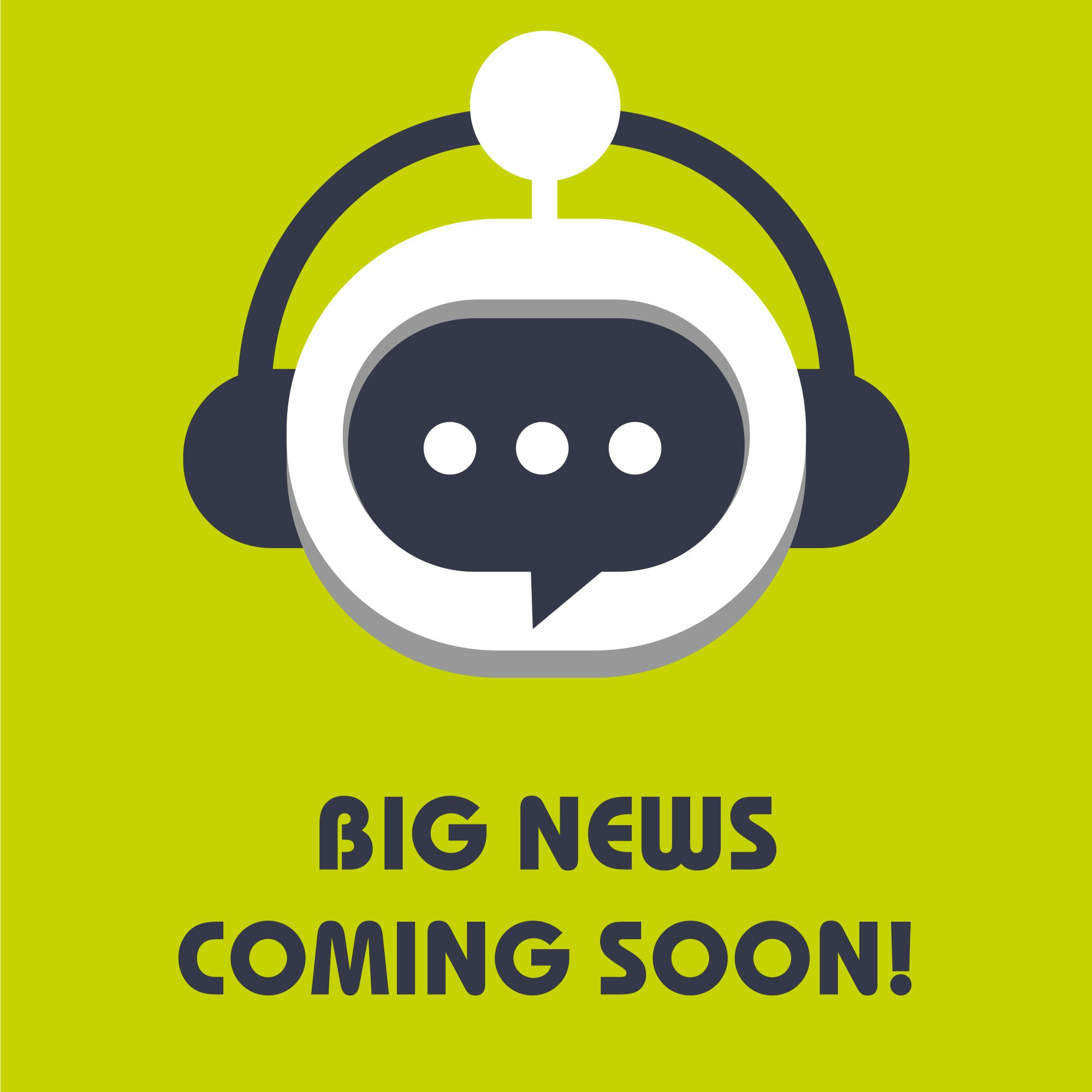 The Robot Talk logo (a stylised robot head wearing headphones, with a speech bubble in the middle) on a bright green background. Text reads: "Big news - coming soon!".