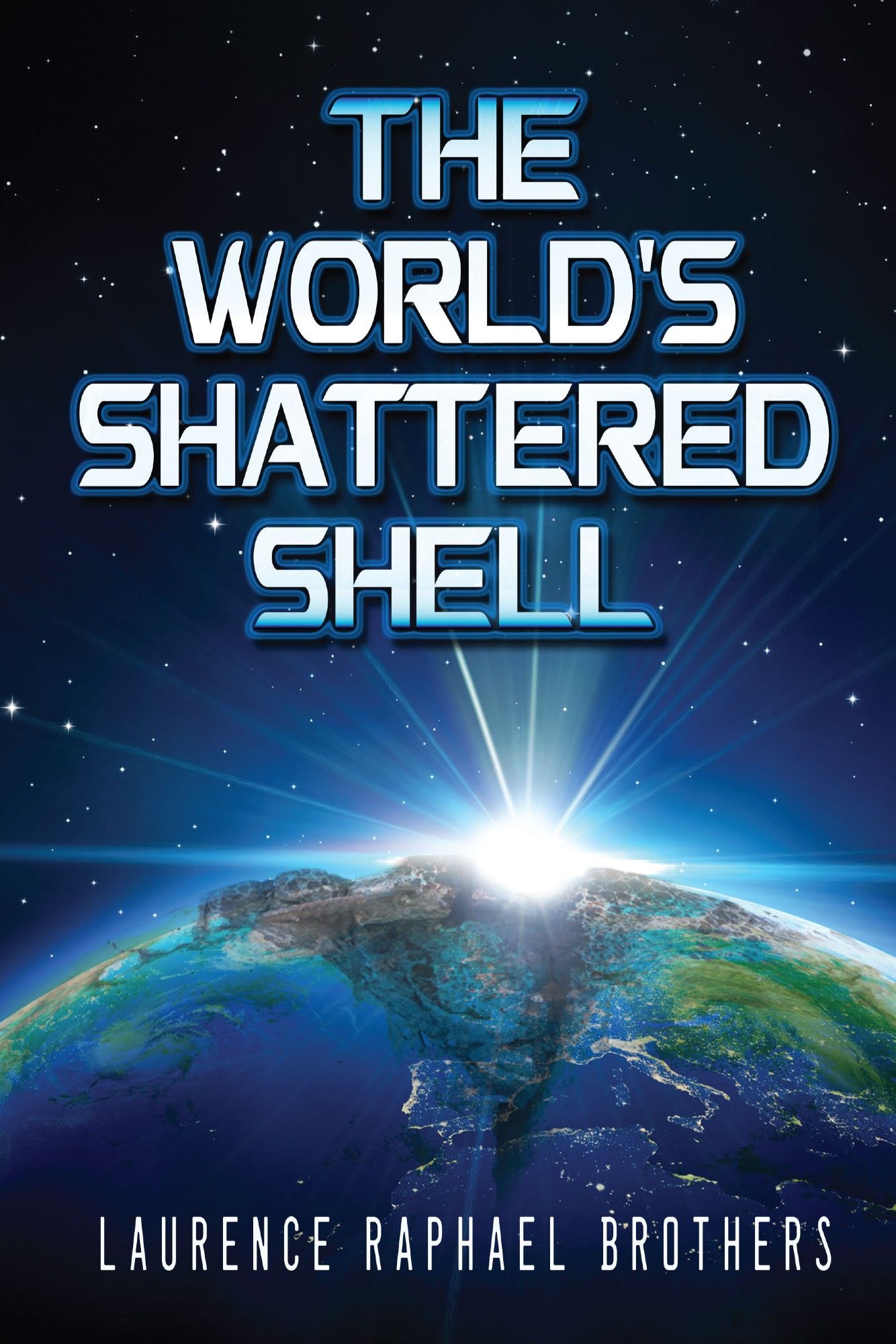 The World's Shattered Shell bookcover, the earth as an egg, cracking open to reveal white light within