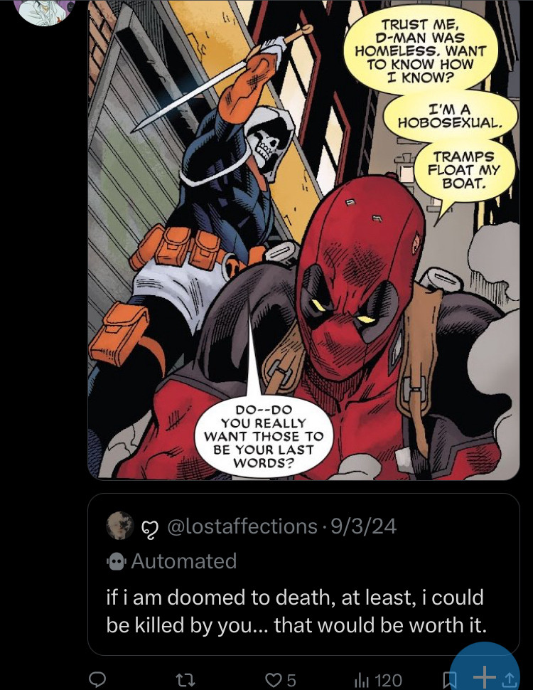 Taskmaster standing above Deadpool about to kill him, I put the image to this quote: if i am doomed to death, at least, i could be killed by you... that would be worth it.