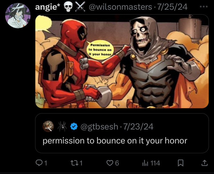 Image of Taskmaster and Deadpool shaking hands with a quote saying “permission to bounce on it your honor” 