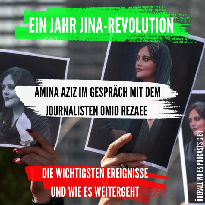 Ein Jahr Jina-Revolution. Amina Aziz im Gespräch mit dem Journalisten Omid Rezaee. Die wichtigsten Ereignisse und wie es weitergeht. Überall wo es Podcasts gibt