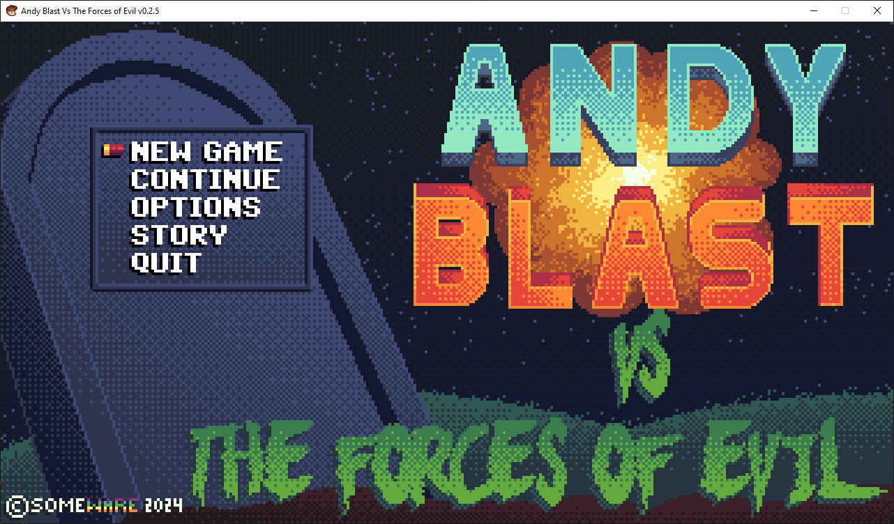 A screenshot of the title screen for Andy Blast Vs The Forces of Evil showing a starry night with green hills in the background. The title is in the upper right in front of an explosion, on the left is the main menu over the top of a headstone, the words "Someware 2024" are in the lower left.