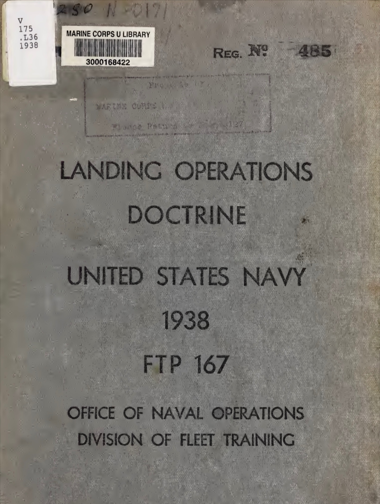 LANDING OPERATIONS
DOCTRINE
UNITED STATES NAVY
1938
FTP 167
OFFICE OF NAVAL OPERATIONS