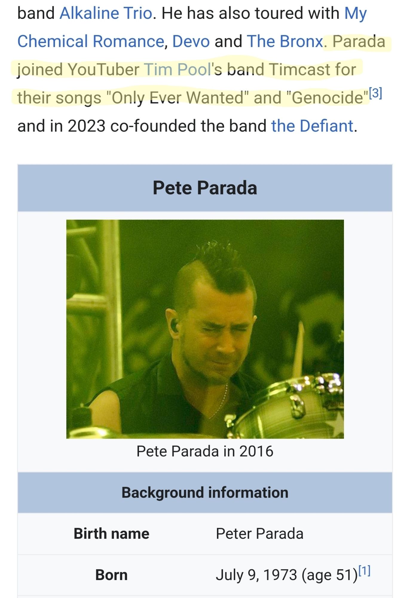 Excerpt from Pete Parada's Wikipedia page. Highlighted: "Parada joined YouTuber Tim Pool's band Timcast for their songs "Only Ever Wanted" and "Genocide""

Also included in the screenshot crop: Parada is 51 years old.