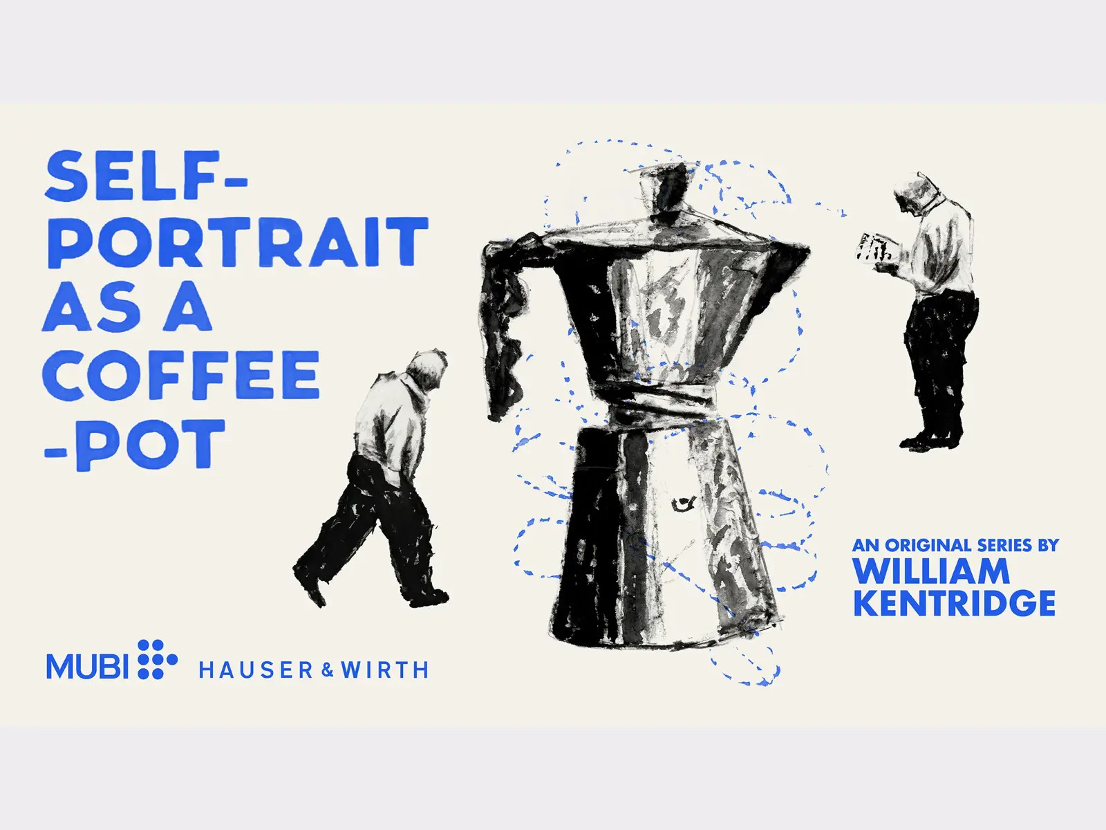 pôster da minissérie “self-portrait as a coffee-pot” (em português, autorretrato como uma cafeteira), do artista William Kentridge, em cartaz no Mubi. o pôster exige essas informações junto com dois desenhos de corpo inteiro do artista ao redor do desenho gigante de uma cafeteira.