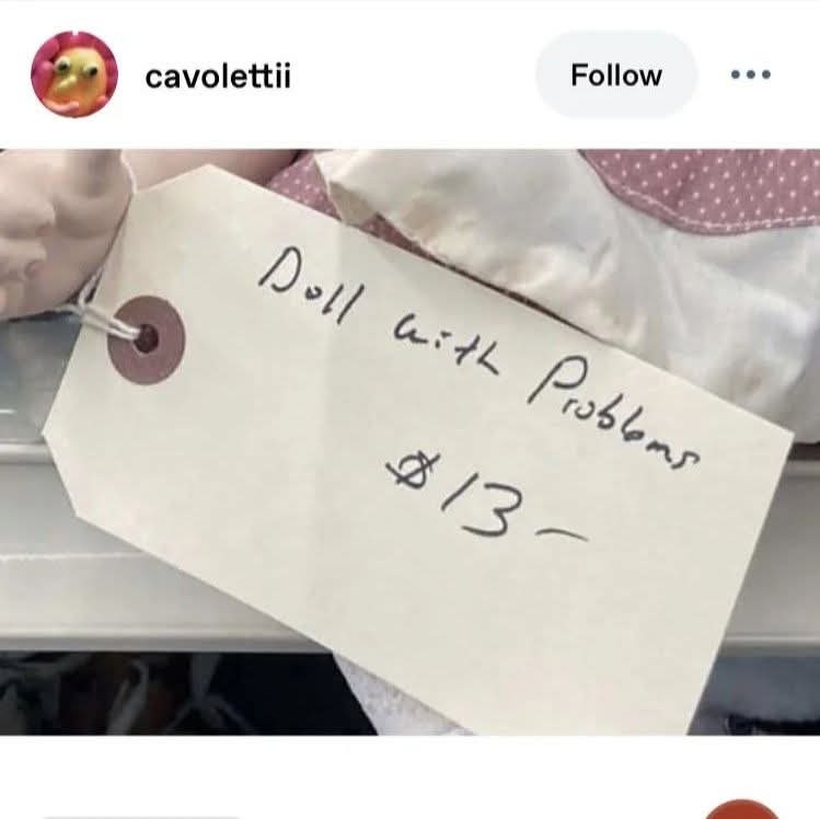 Post- image of a tag in a store

"Doll with problems $13"