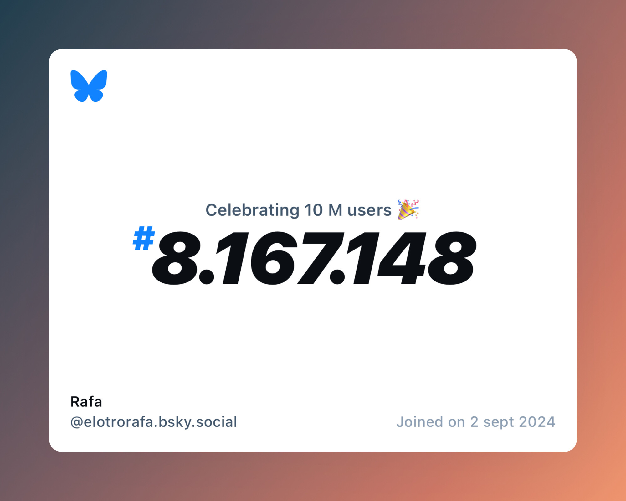 A virtual certificate with text "Celebrating 10M users on Bluesky, #8.167.148, Rafa ‪@elotrorafa.bsky.social‬, joined on 2 sept 2024"