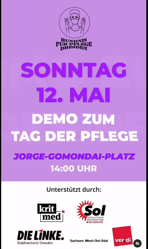 Plakat zur Demo, Hintergrundfarbe lila.

Information: Demo zum Tag der Pflege am 12. Mai um 14 Uhr auf dem Joge-Gomondai-Platz in Dresden.

Unterstützer: kritmed-dresden.de, DieLinke, SolidarischeOrganisation, Verdi.