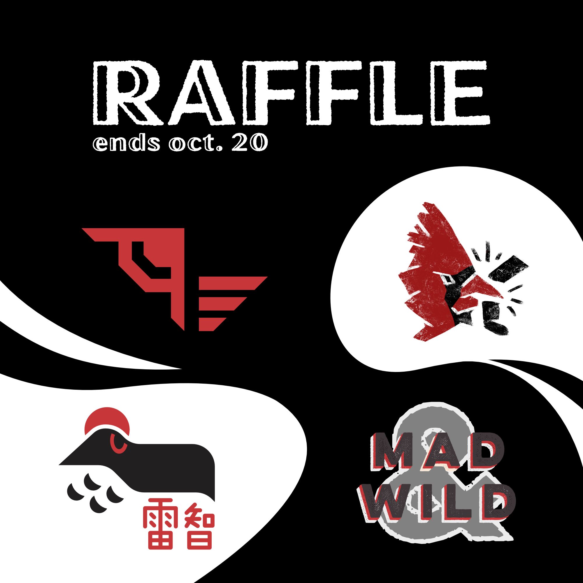 A black, white and red graphic advertises a raffle. There are four animal-related logos on it. The eye and scrunched nose bridge of a predator, a cardinal chomping on a finger, a minimalist ptarmigan head, and text reading "mad & wild".