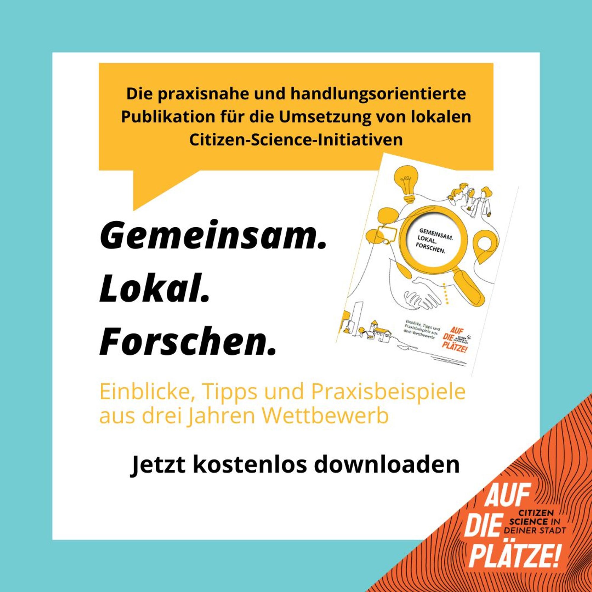 Die praxisnahe und handlungsorientierte Publikation für die Umsetzung von lokalen Citizen-Science-Initiativen. Gemeinsam. Lokal. Forschen. Einblicke, Tipps und Praxisbeispiele aus drei Jahren Wettbewerb. Jetzt kostenlos downloaden. Preview des Magazins, das mit Illustrationen arbeitet.