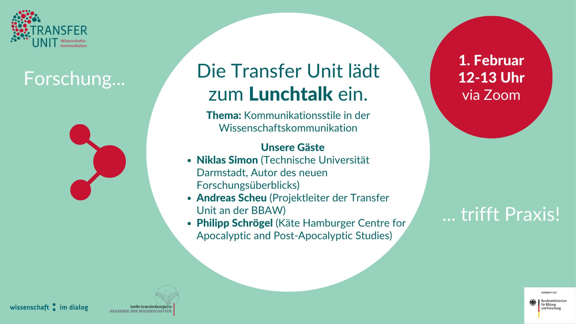 Die Transfer Unit lädt zum Lunchtalk ein. Thema: Kommunikationsstile in der Wissenschaftskommunikation. Unsere Gäste Niklas Simon (Technische Universität Darmstadt, Autor des neuen Forschungsüberblicks) Andreas Scheu (Projektleiter der Transfer Unit an der BBAW) Philipp Schrögel (Käte Hamburger Centre for Apocalyptic and Post-Apocalyptic Studies) 1. Februar 12-13 Uhr via Zoom Forschung trifft Praxis. Transfer Unit.