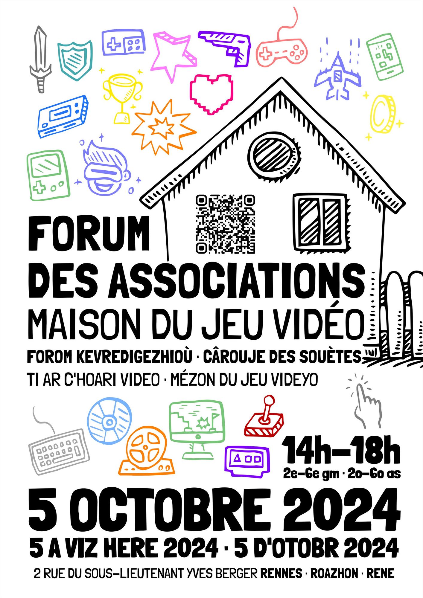 Affiche du Forum des Associations du Jeu Vidéo.
5 octobre 2024, 14h-18h.
2 Rue du Sous-Lieutenant Yves Berger, Rennes.