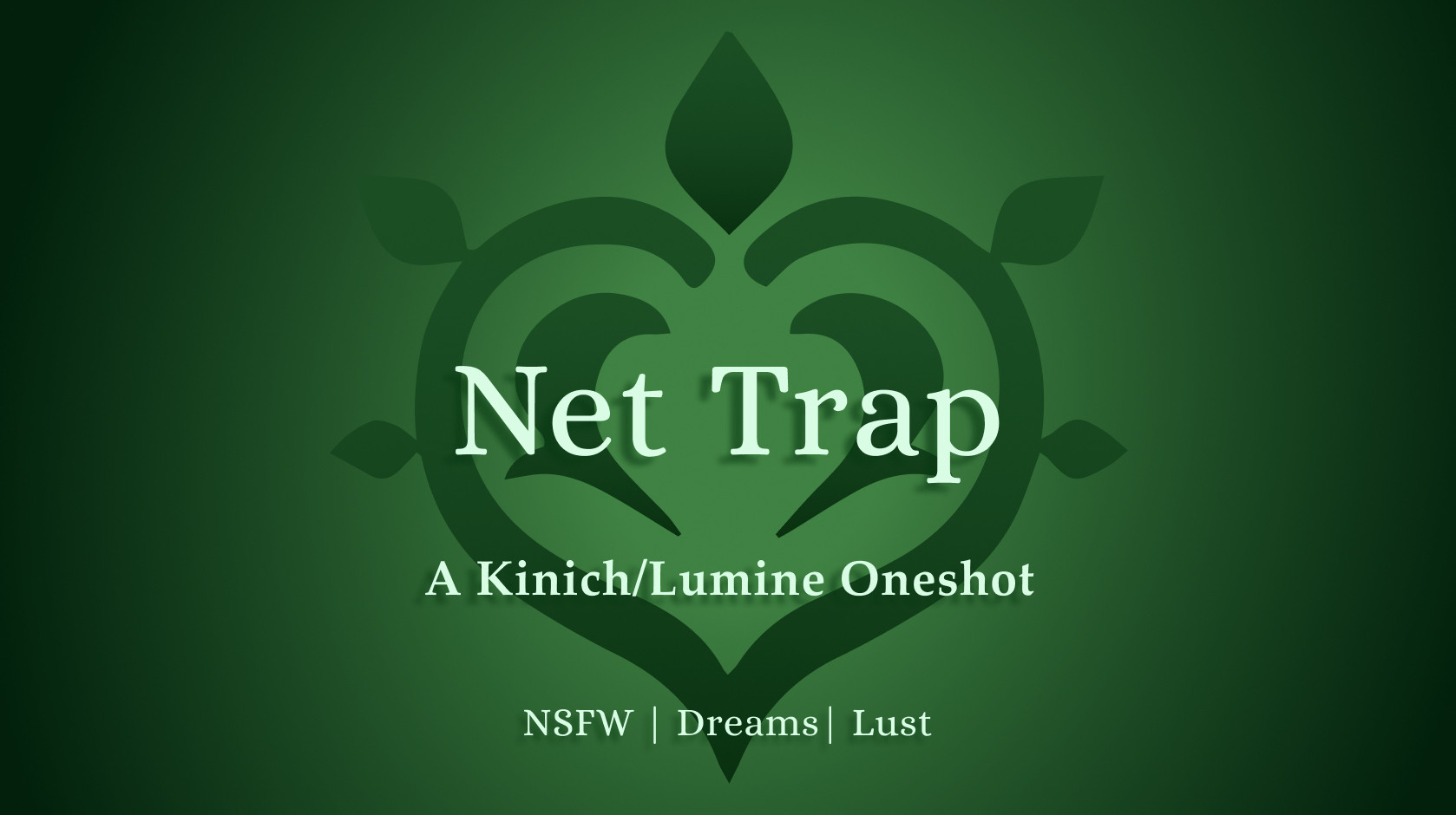 Net Trap: a Kinich Lumine one shot tagged with NSFW, Dreams, and Lust