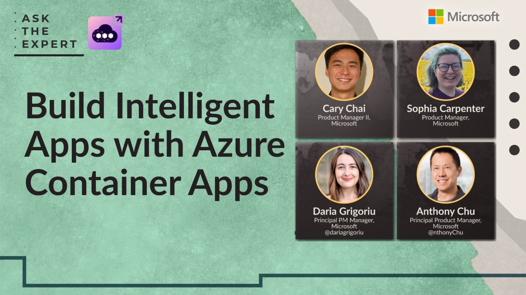 Ask the experts – Build intelligent apps with Azure Container Apps, with Cary Chai, Sophia Carpenter, Daria Grigoriu, Anthony Chu