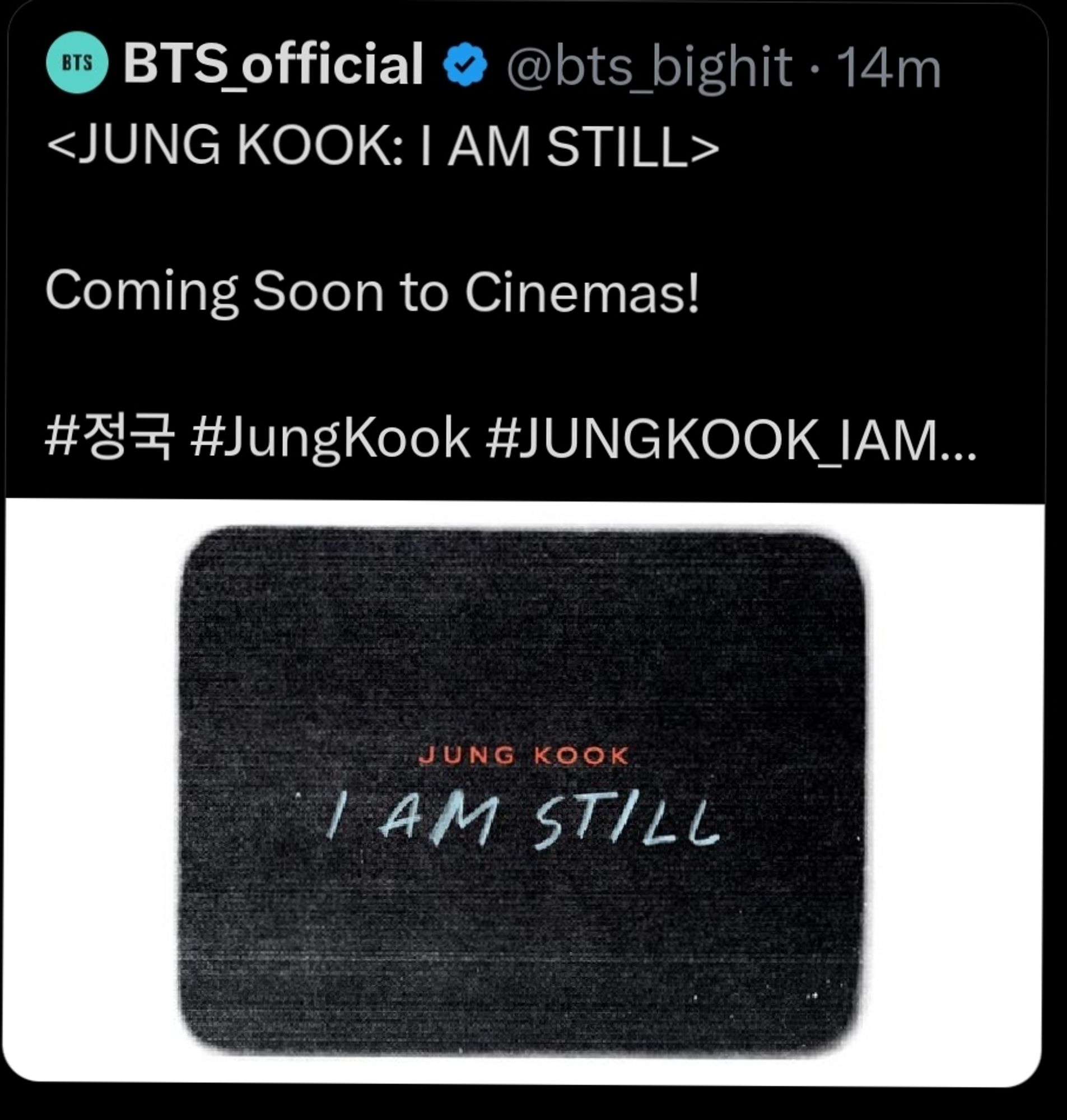 BTS_official tweet announcing "JUNG KOOK: I AM STILL" coming soon to cinemas, with hashtags #정국, #JungKook, and #JUNGKOOK_IAMSTILL. The image in the tweet displays the text "JUNG KOOK I AM STILL" on a black background.