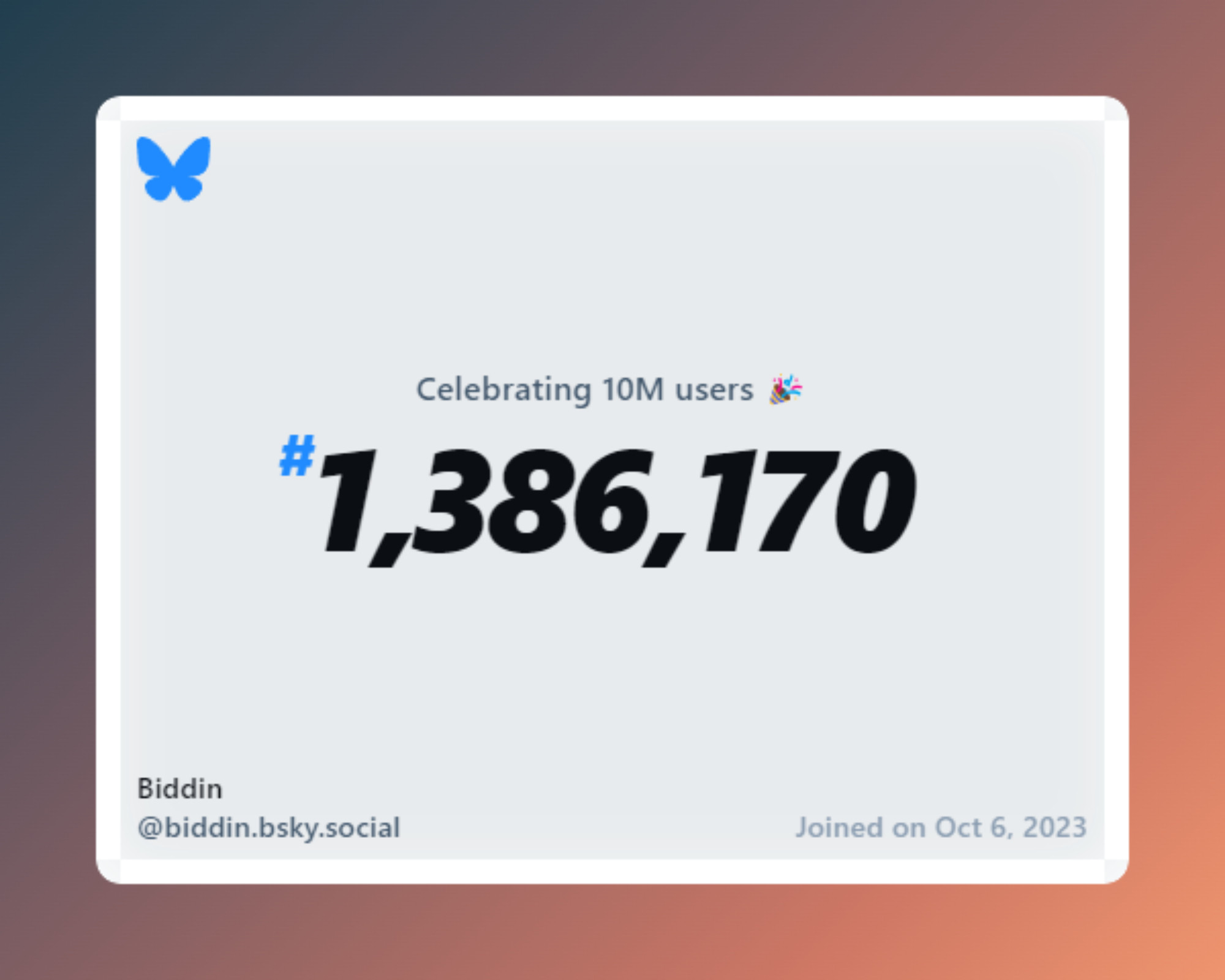 A virtual certificate with text "Celebrating 10M users on Bluesky, #1,386,170, Biddin ‪@biddin.bsky.social‬, joined on Oct 6, 2023"