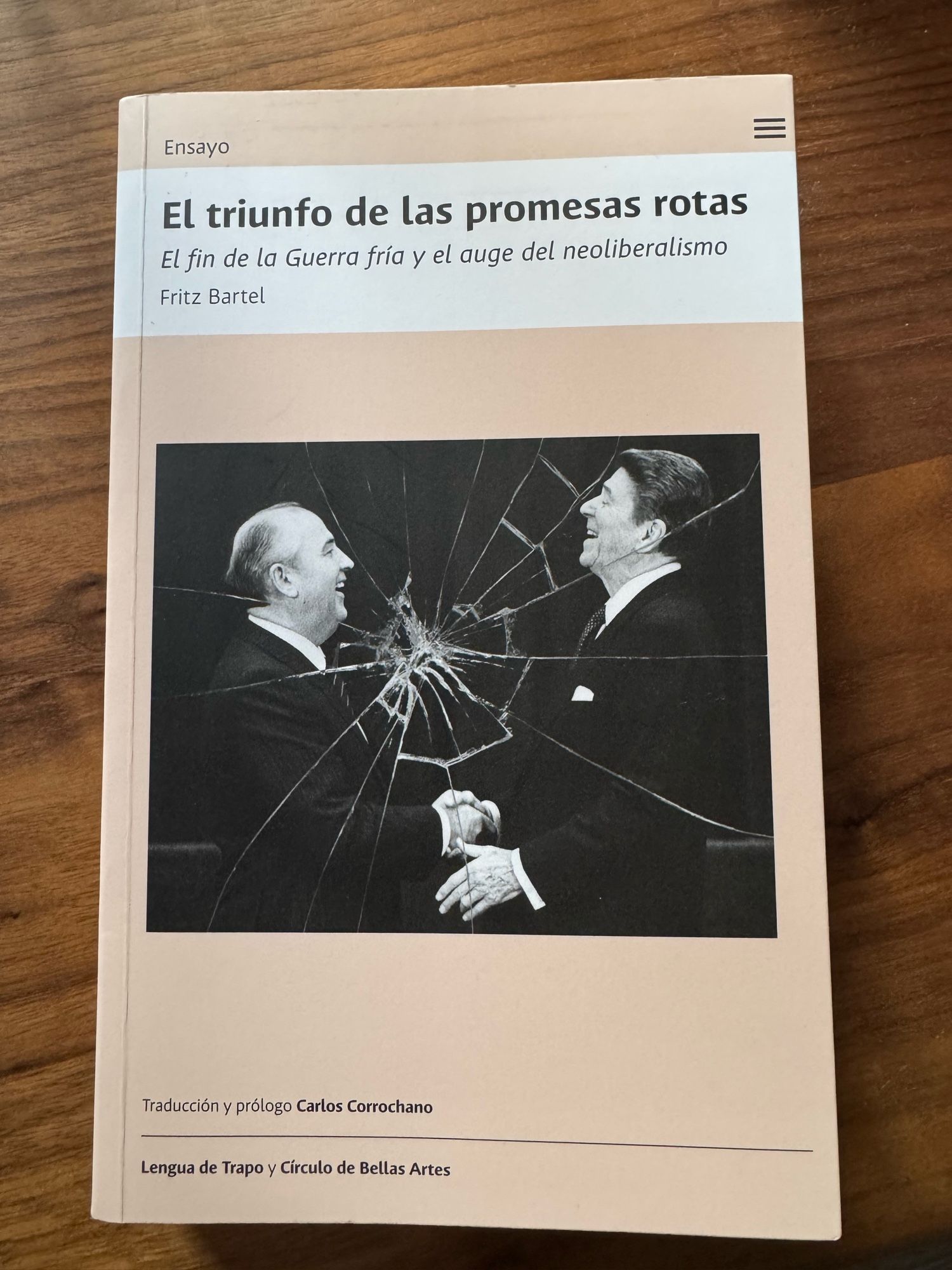 El triunfo de las promesas rotas. Fritz Bartel. Traducción y prólogo de Carlos Corrochano. Editorial Lengua de Trapo.