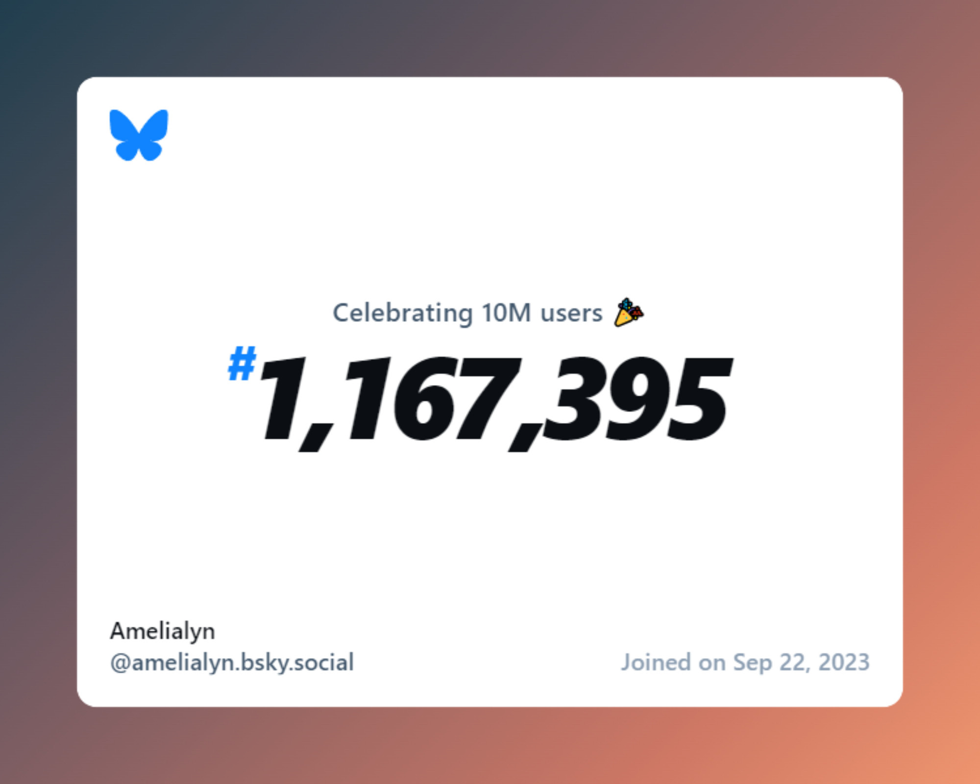 A virtual certificate with text "Celebrating 10M users on Bluesky, #1,167,395, Amelialyn ‪@amelialyn.bsky.social‬, joined on Sep 22, 2023"