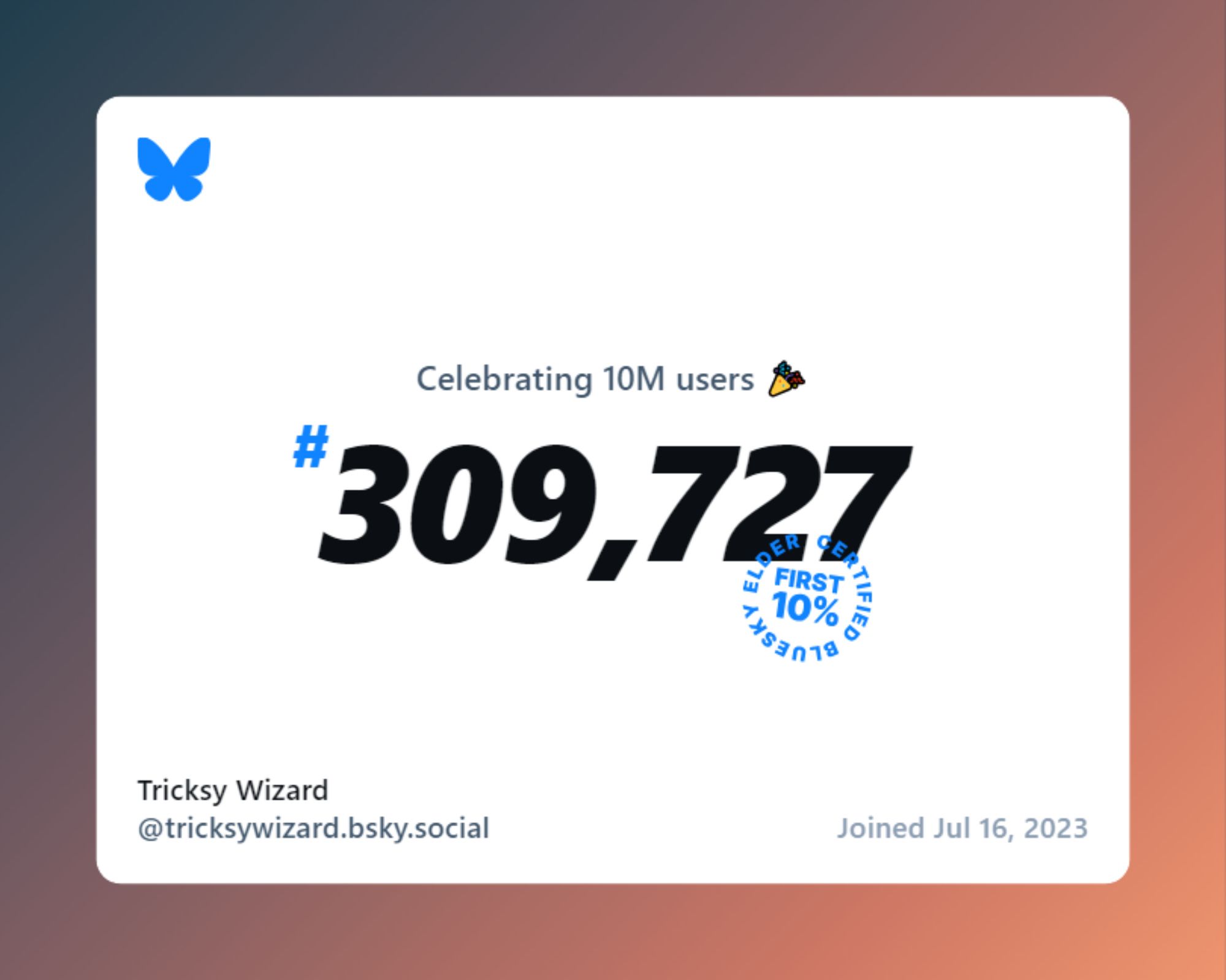 Bluesky post celebrating 10 million users. The post reveals our account is number 309,727, in the first 10% of users, and we joined July 16, 2023.