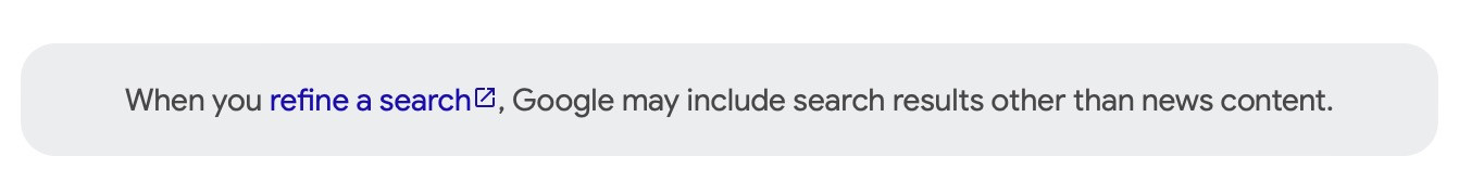 Notice from Google News Search that reads "When you frine a search, Google may include saerch results other htan news content."