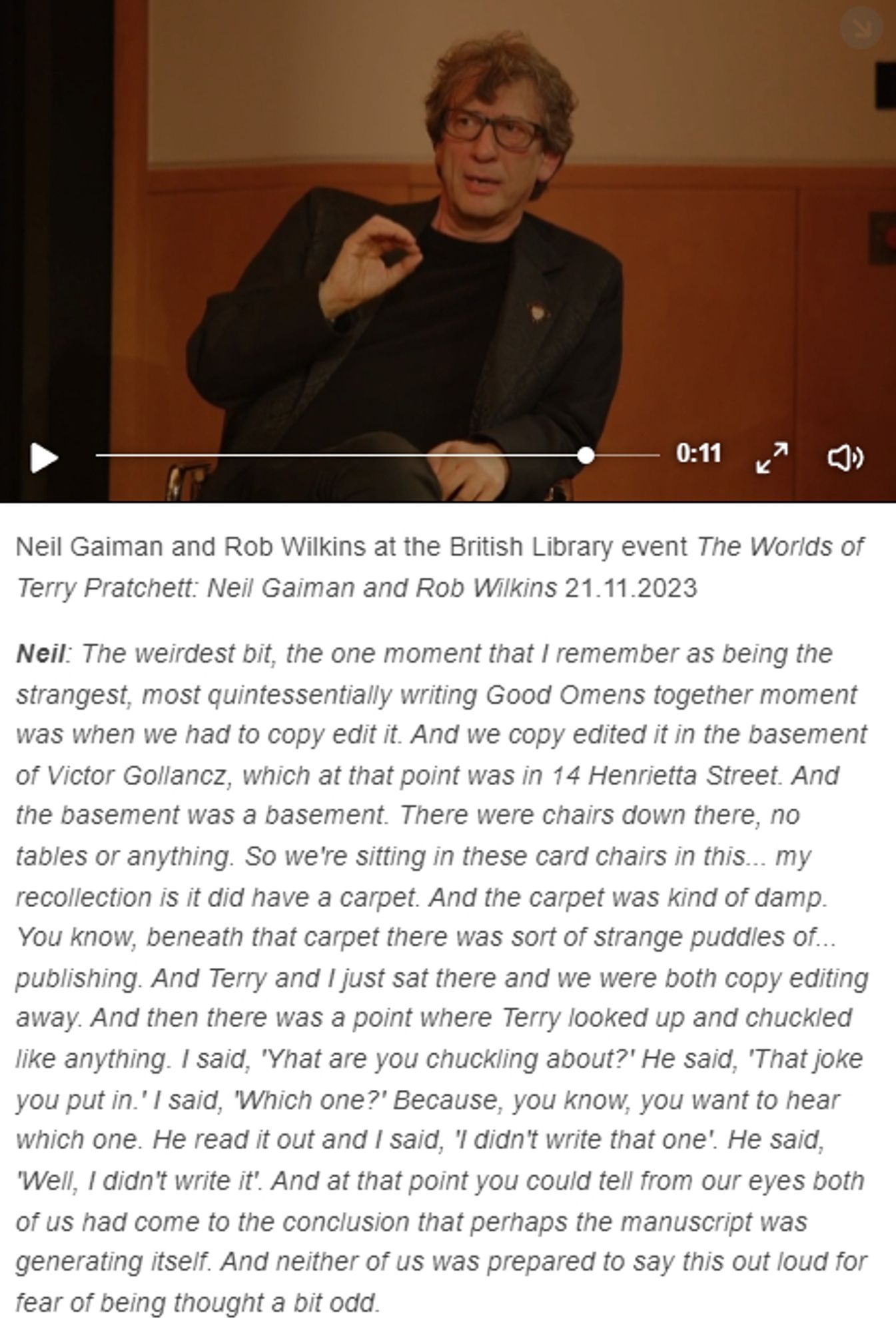 transcript: https://www.tumblr.com/fuckyeahgoodomens/737849224297955328/neil-gaiman-and-rob-wilkins-at-the-british-library?source=share