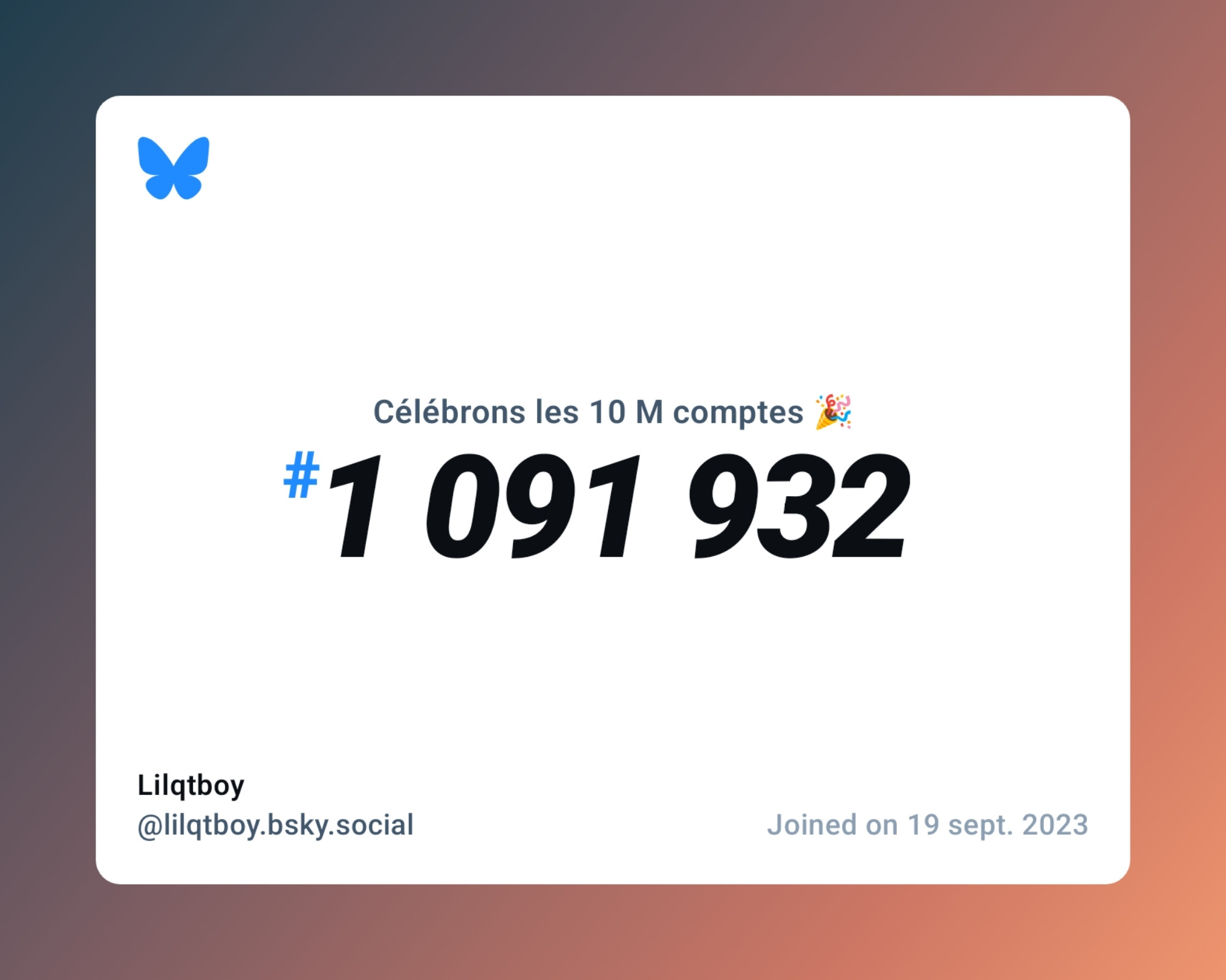 A virtual certificate with text "Celebrating 10M users on Bluesky, #1 091 932, Lilqtboy ‪@lilqtboy.bsky.social‬, joined on 19 sept. 2023"