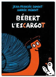 Couverture du livre Bébert l'escargot de Jean-François Dumont et Andrée Prigent.
Sur fond noir sont dessinés un escargot orange à la coquille bleue et noire, souriant et portant un béret sur sa coupe de cheveux au carré, et un oiseau blanc