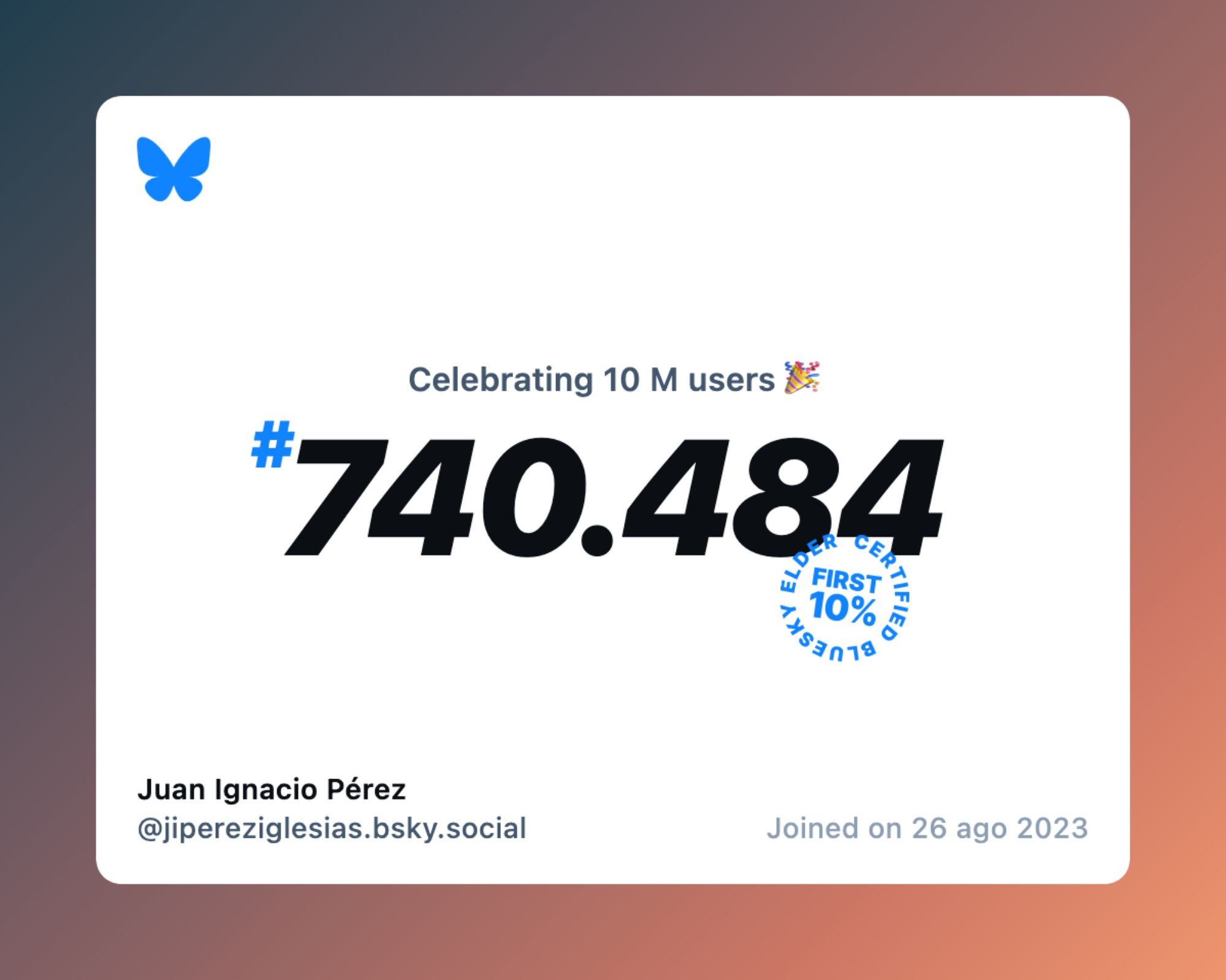 A virtual certificate with text "Celebrating 10M users on Bluesky, #740.484, Juan Ignacio Pérez ‪@jipereziglesias.bsky.social‬, joined on 26 ago 2023"