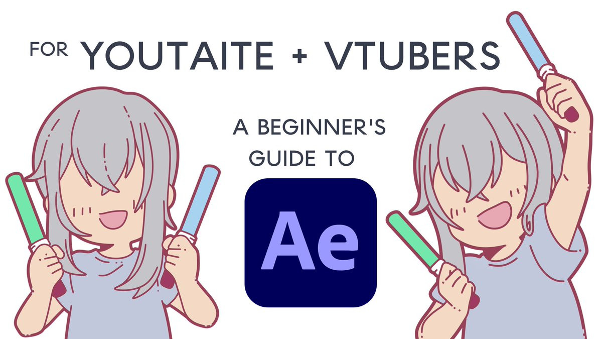 the logo of adobe after effects, with two simply illustrated pictures of a guy with long grey hair holding up glowsticks and cheering on either side. black text across the top says "for youtaite and vtubers! A beginner's guide to after effects!"