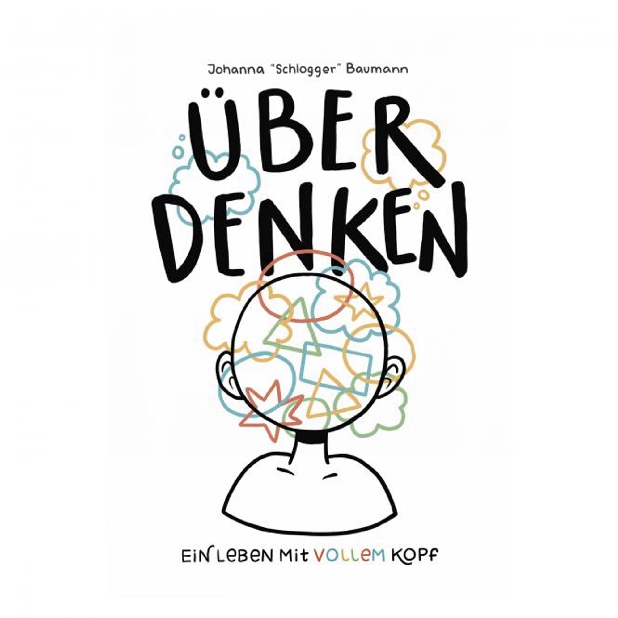 Das Buch heißt über denken, was groß über einem stilisierten Kopf mit vielen Mustern und Formen, die ihn umschwirren steht. darunter steht etwas kleiner: ein Leben mit vollem Kopf